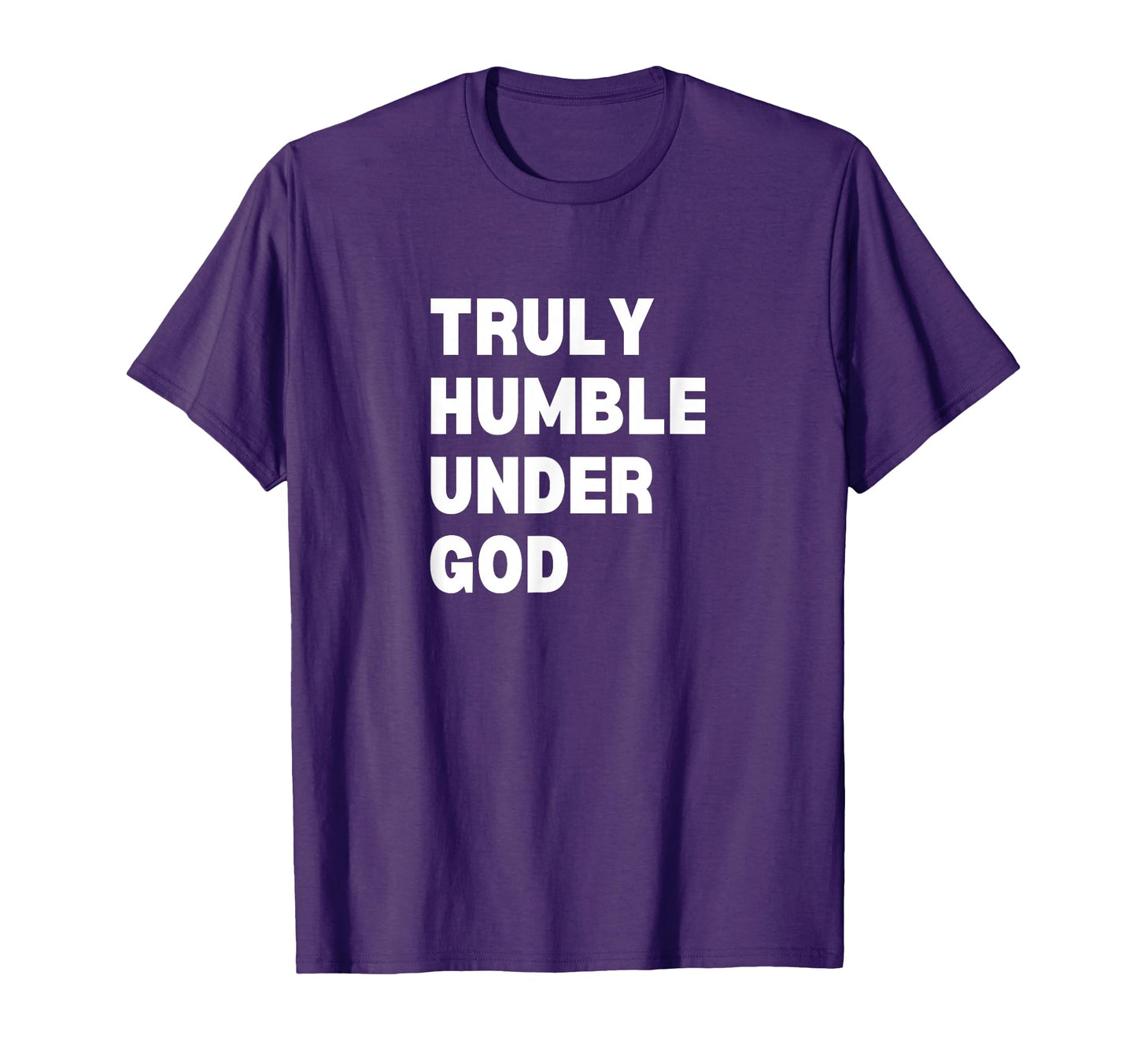 Truly Humble Under God Thug T-Shirt - Novelty Apparel for Adults - T-Shirt, Sweatshirt, Hoodie