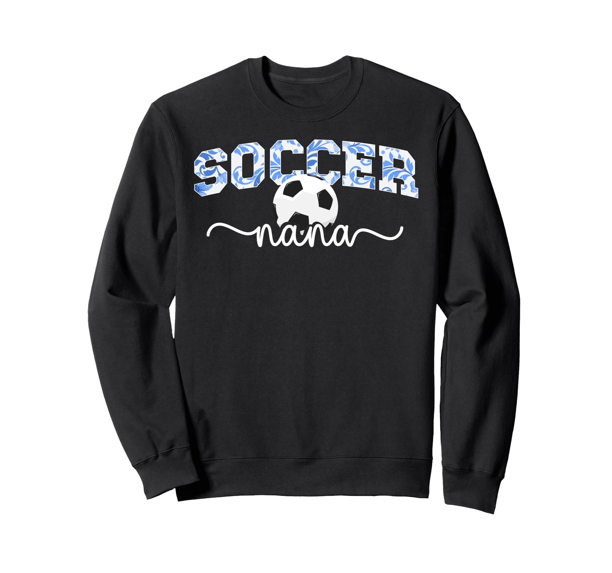 Soccer Nana Grandma Proud Nana Soccer Sweatshirt - Graphic Print Men Women - T-Shirt, Sweatshirt, Hoodie