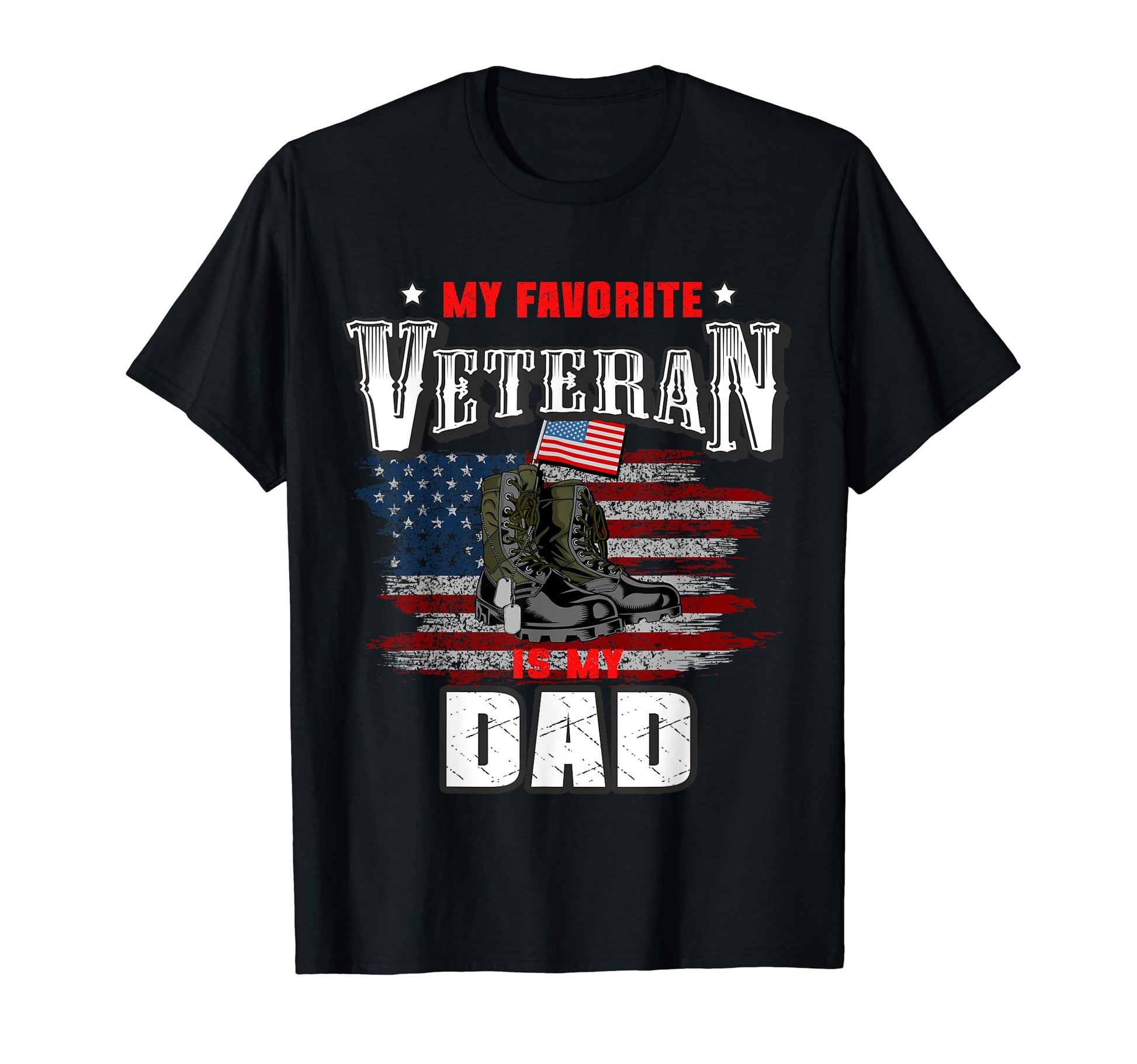My Favorite Veteran Is My Dad Veteran Day T-Shirt - Unique Graphic Unisex - T-Shirt, Sweatshirt, Hoodie