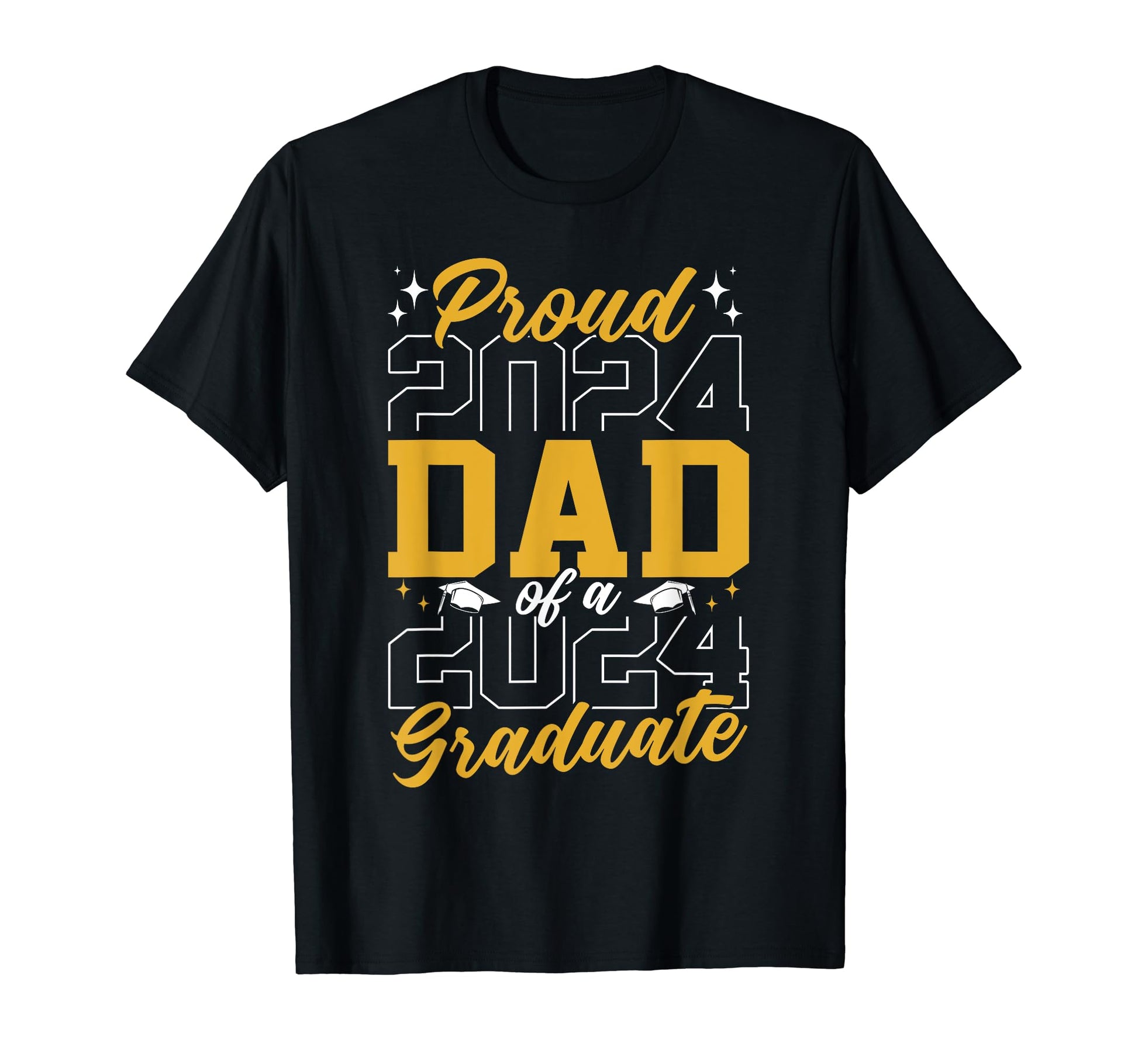 Graduation 2024 Proud Dad Graduate T-Shirt - Trendy Graphic Unisex - T-Shirt, Sweatshirt, Hoodie