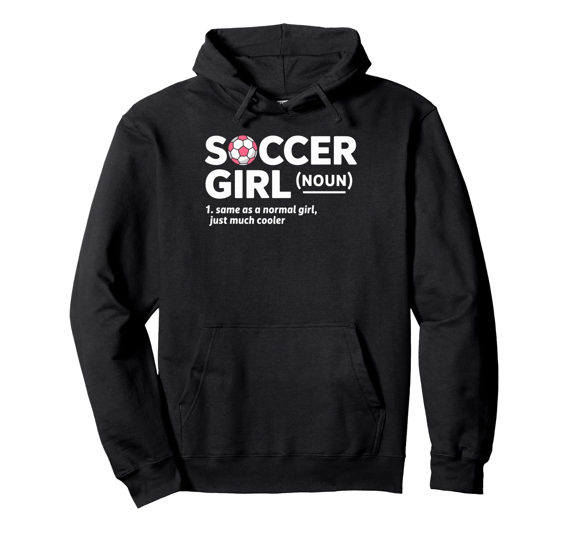 Soccer Same As Normal Just Much Cooler Hoodie - Novelty Apparel for Adults - T-Shirt, Sweatshirt, Hoodie