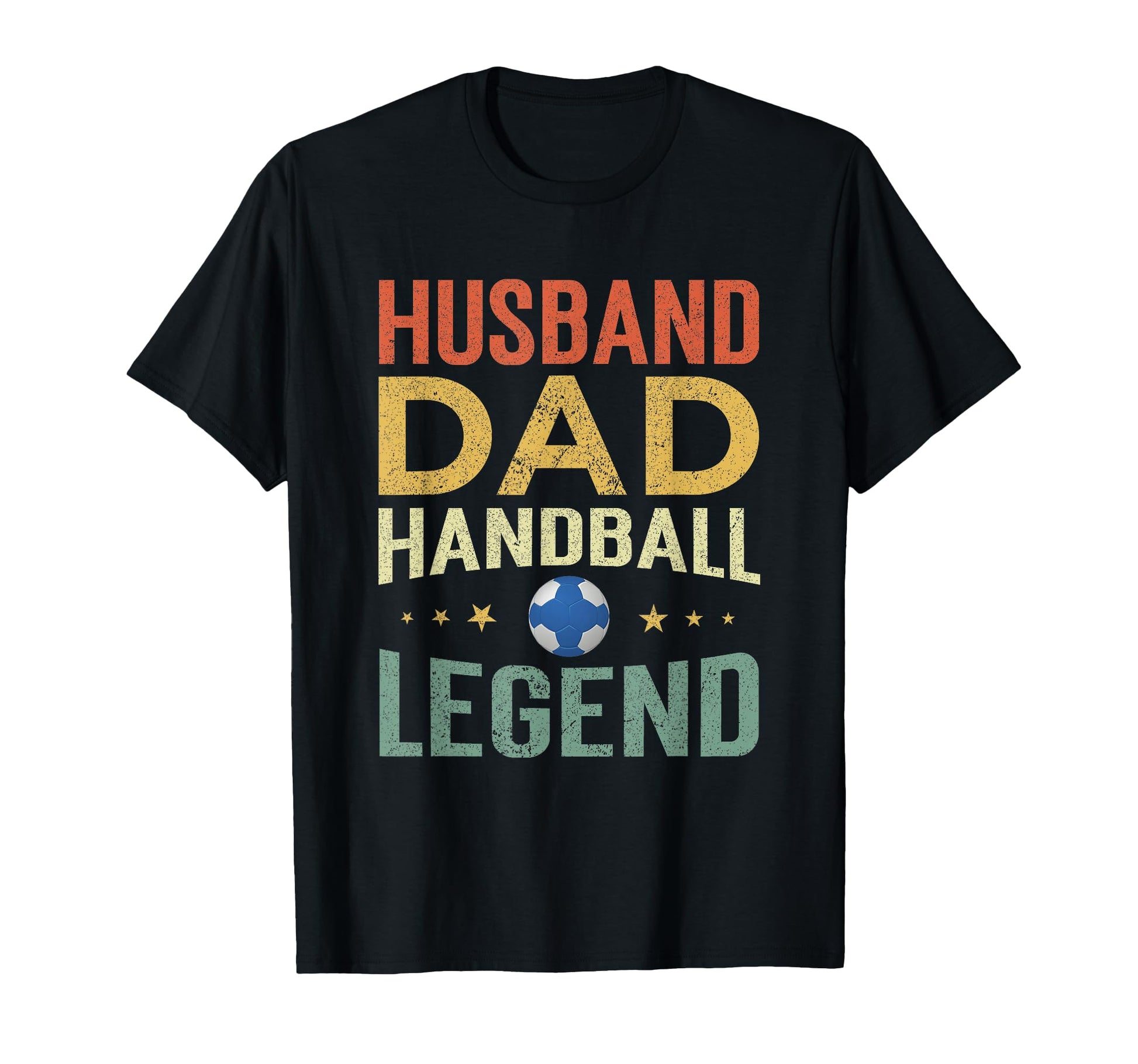 Handball Player Husband Dad T-Shirt - Casual Everyday Wear Men Women - T-Shirt, Sweatshirt, Hoodie