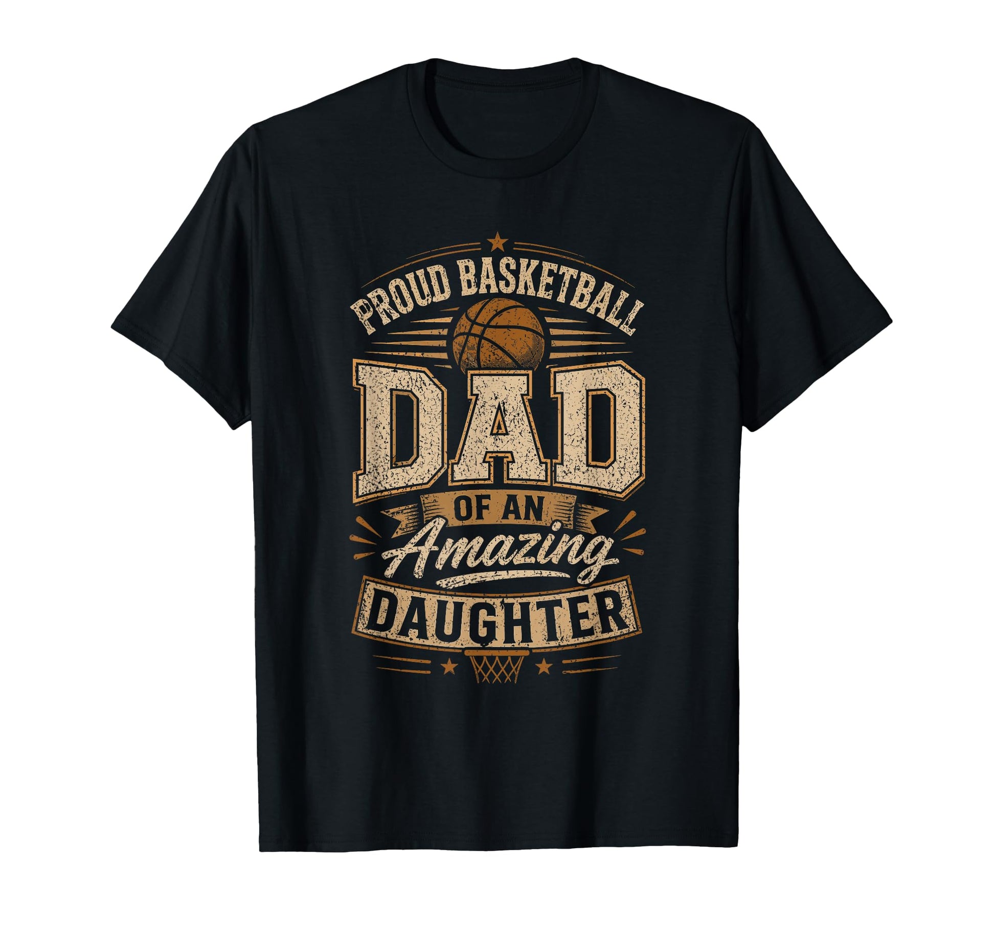Proud Basketball Dad Amazing Daughter T-Shirt - Streetwear Style Men Women - T-Shirt, Sweatshirt, Hoodie