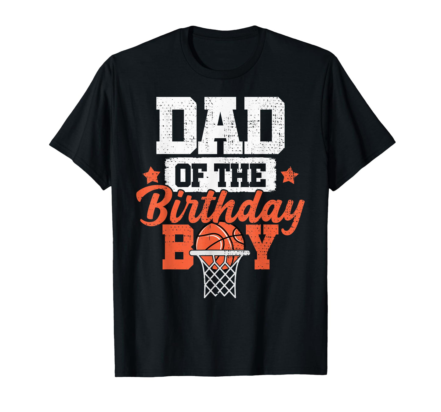 Dad Birthday Matching Basketball T-Shirt - Trendy Graphic Men Women - T-Shirt, Sweatshirt, Hoodie