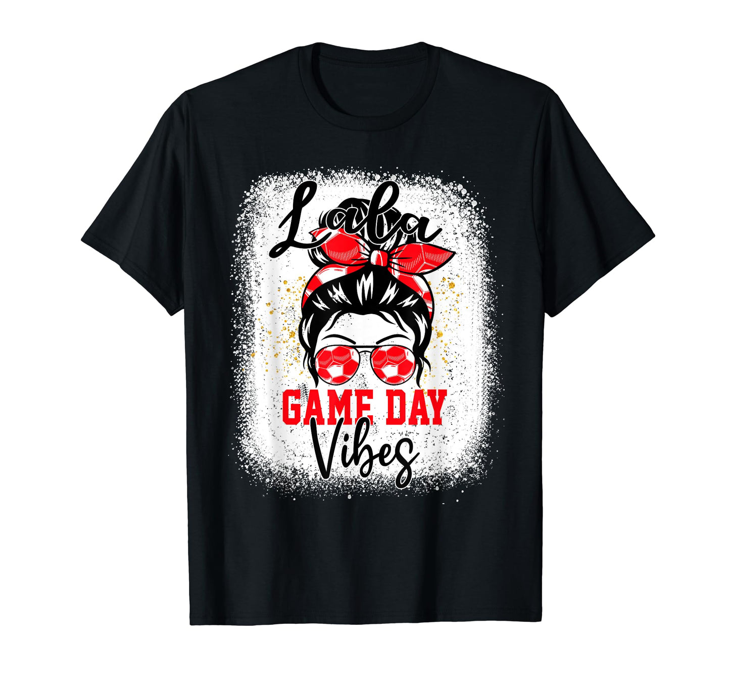 Soccer Lala Bleached Bun Mothers Day T-Shirt - Unique Graphic Men Women - T-Shirt, Sweatshirt, Hoodie