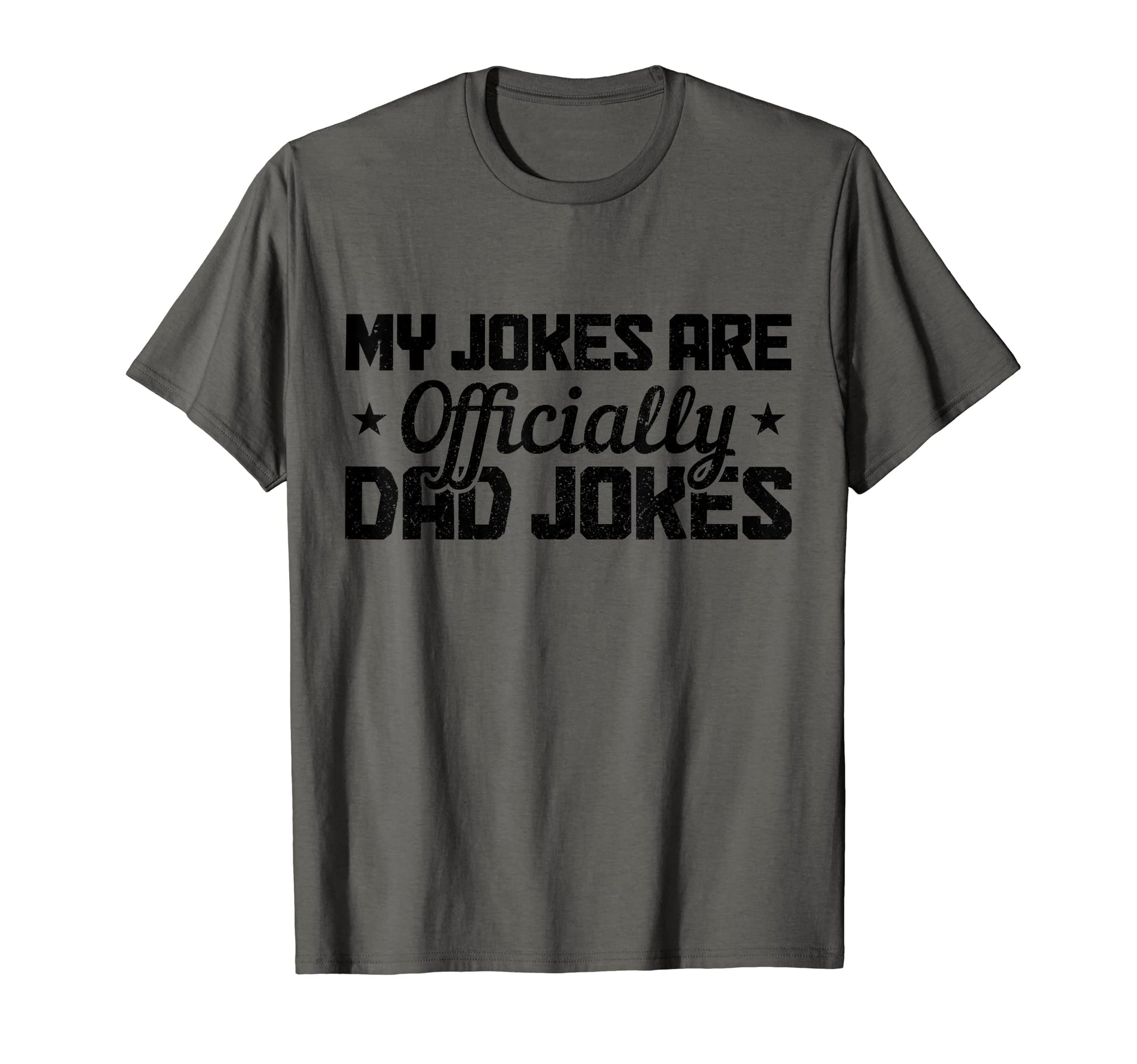 Mens My Jokes Are Officially Dad T-Shirt - Fun Novelty Design for Adults - T-Shirt, Sweatshirt, Hoodie