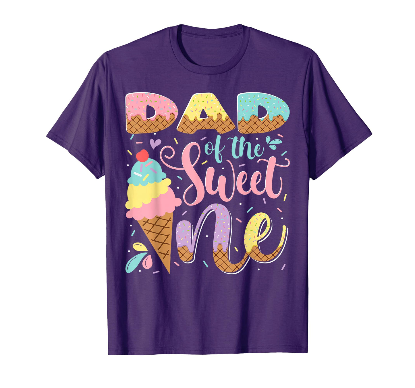 Dad Sweet One Ice Cream 1St Birthday T-Shirt - Trendy Graphic Men Women - T-Shirt, Sweatshirt, Hoodie