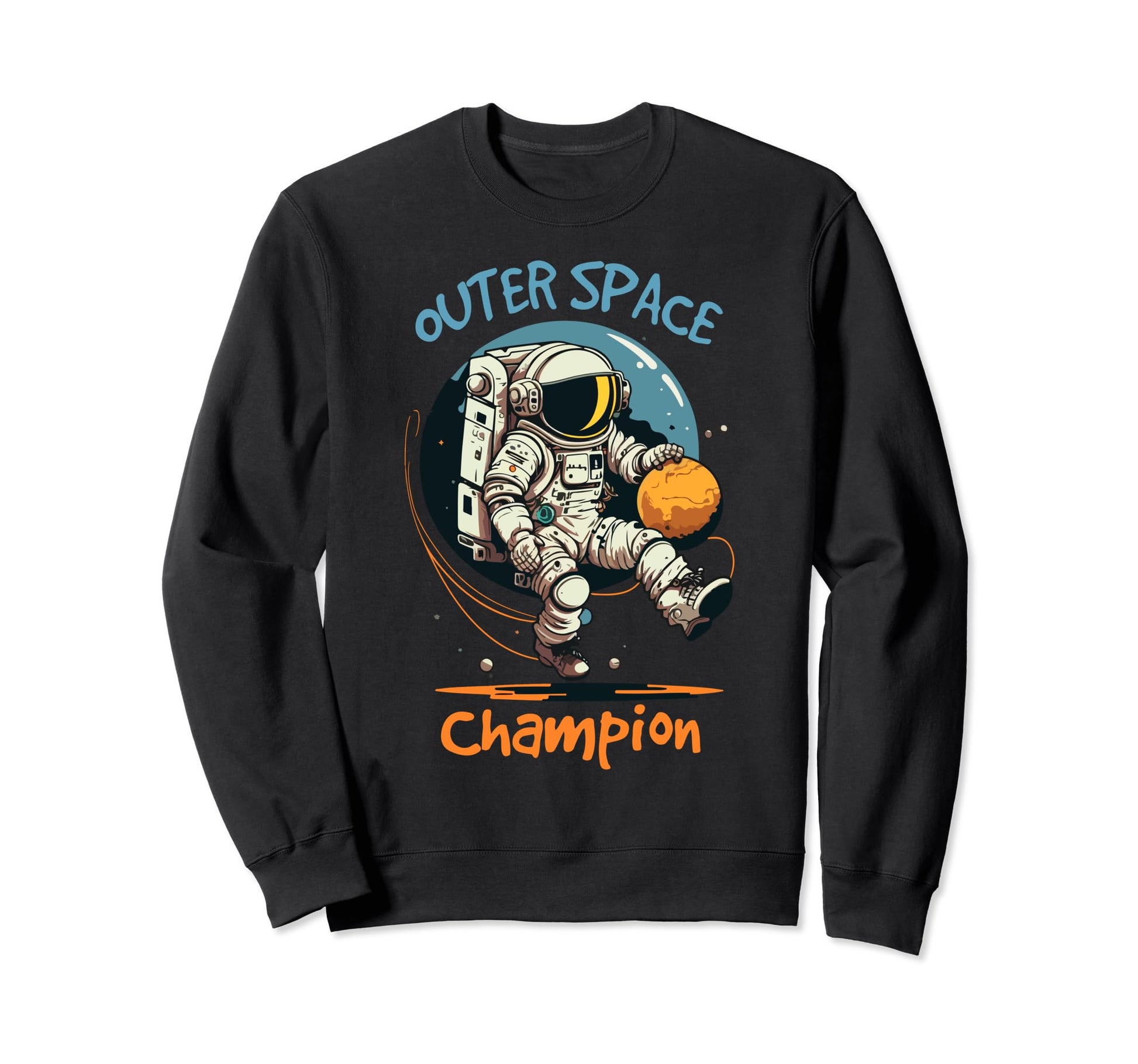 Outer Space Soccer Champion Funny And Sweatshirt - Graphic Print Men Women - T-Shirt, Sweatshirt, Hoodie