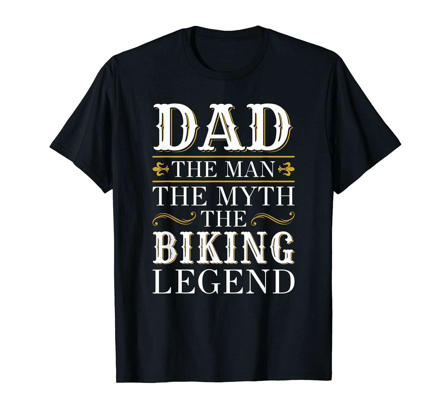 Mens Biking Dad Legend Gift Fathers Day T-Shirt - Trendy Graphic for Adults - T-Shirt, Sweatshirt, Hoodie