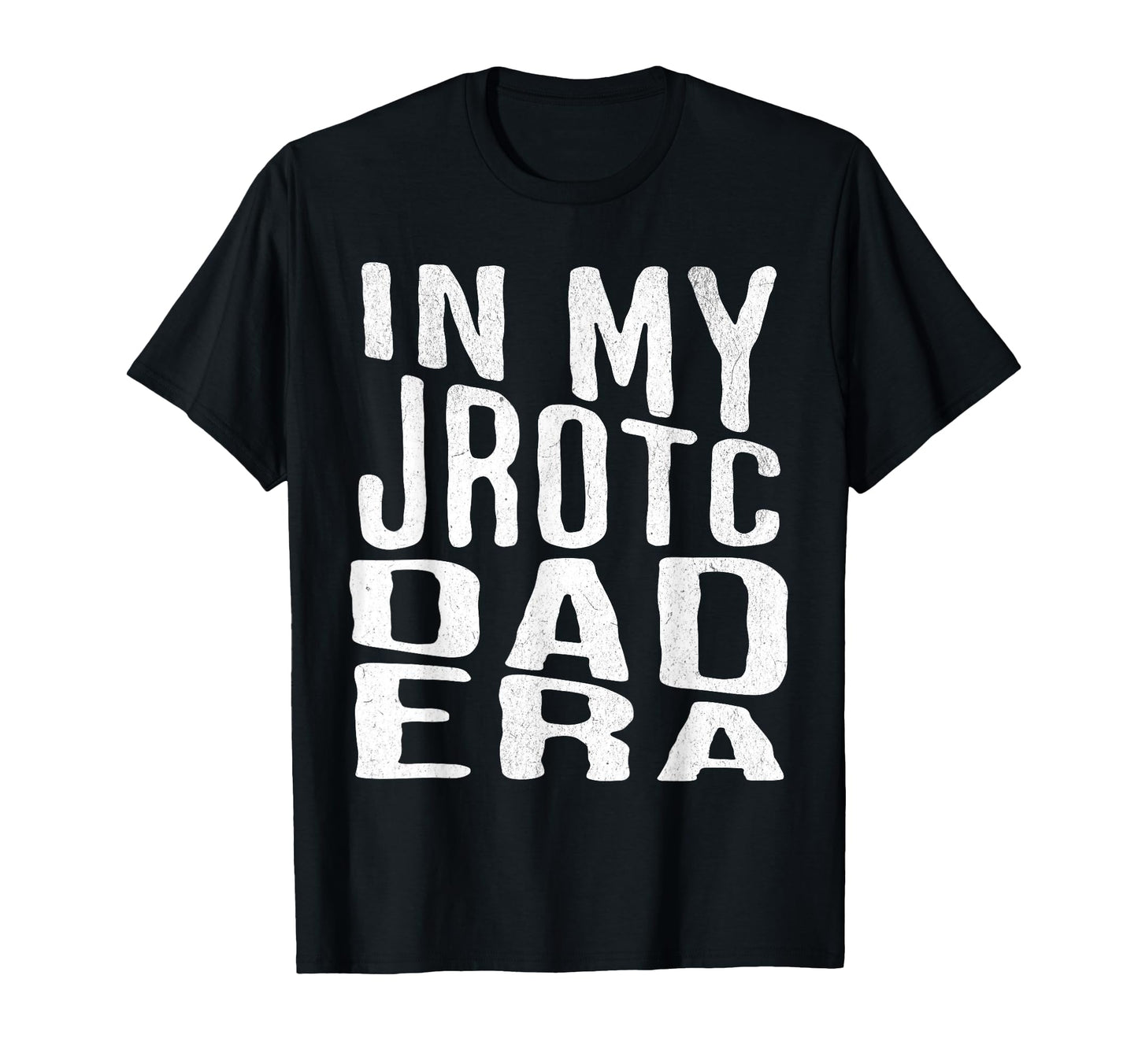 My Jrotc Dad Era Proud Us Junior T-Shirt - Minimalist Print for Adults - T-Shirt, Sweatshirt, Hoodie