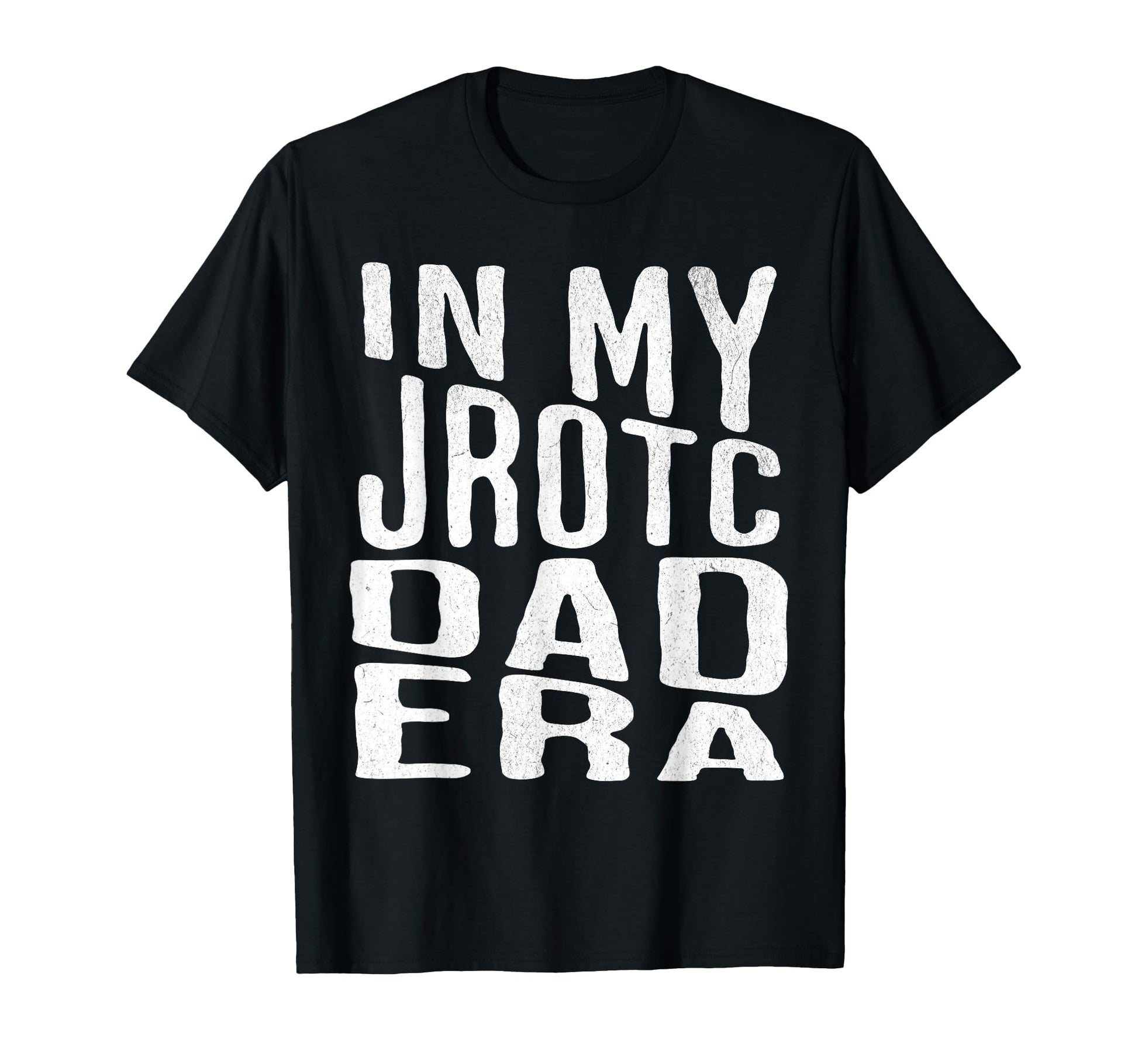 My Jrotc Dad Era Proud Us Junior T-Shirt - Minimalist Print for Adults - T-Shirt, Sweatshirt, Hoodie