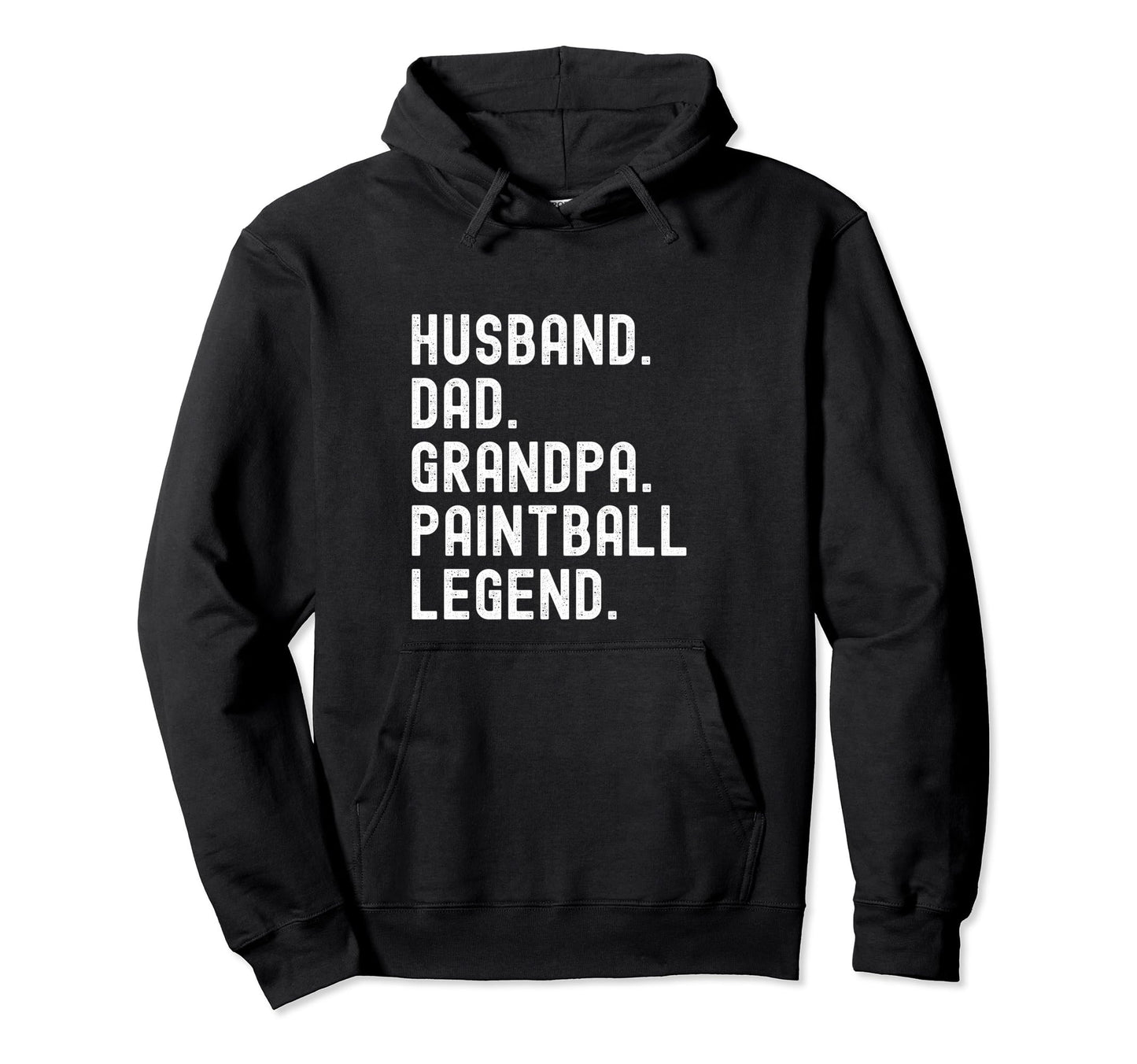 Husband Dad Grandpa Paintball Legend Hoodie - Unique Graphic Men Women - T-Shirt, Sweatshirt, Hoodie