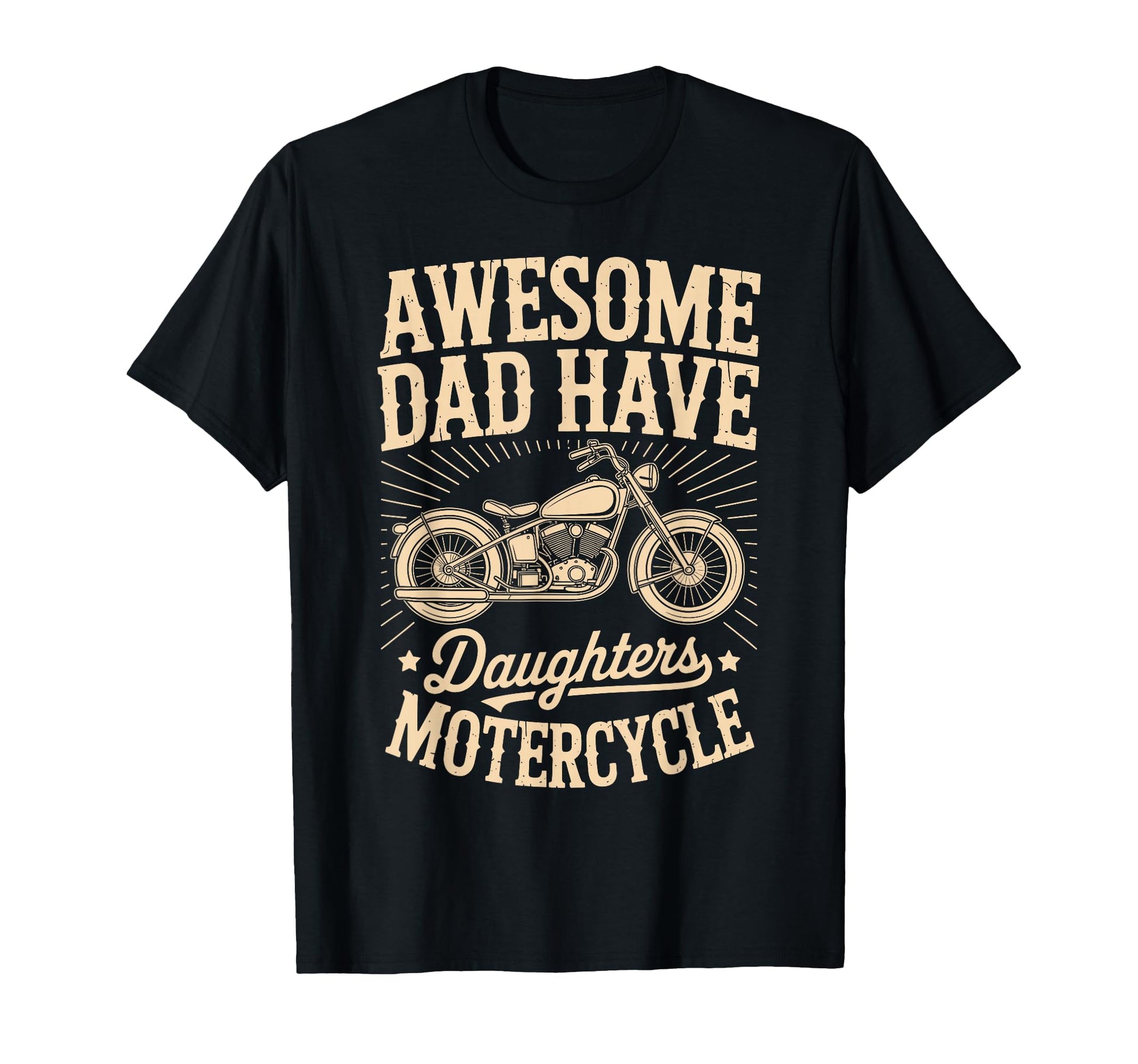 Awesome Dad Have Daughters Motorcycle T-Shirt - Aesthetic Graphic Unisex - T-Shirt, Sweatshirt, Hoodie