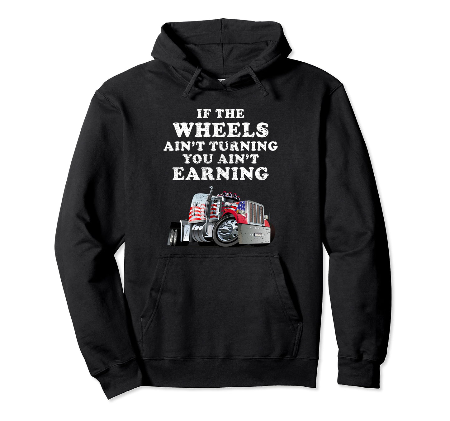 Trucker Funny Truck Driver Hoodie - Streetwear Style Unisex - T-Shirt, Sweatshirt, Hoodie
