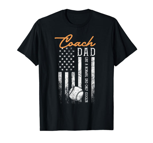 Baseball Coach Dad Like Normal Dad T-Shirt - Fun Novelty Design for Adults - T-Shirt, Sweatshirt, Hoodie