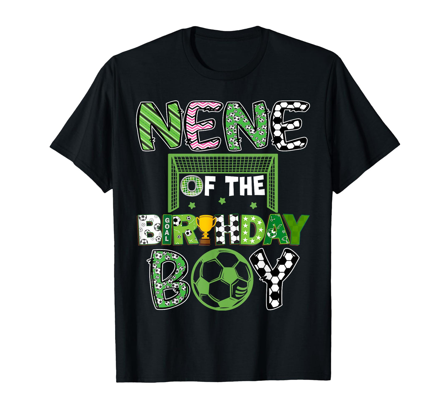 Nene Birthday Soccer Player Birthday T-Shirt - Fun Novelty Design Unisex - T-Shirt, Sweatshirt, Hoodie