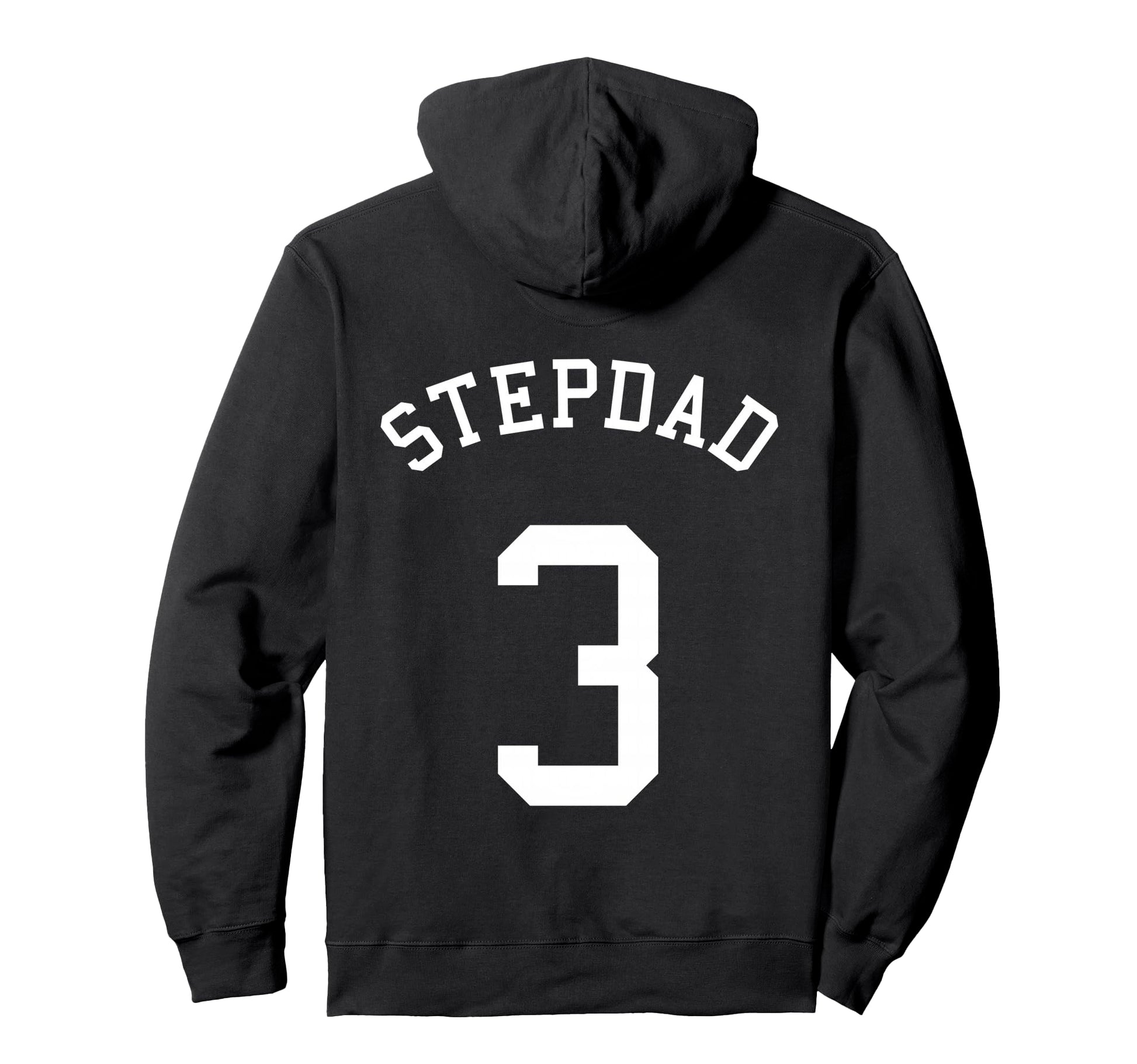 Stepdad Team No 3 Football Soccer Hoodie - Trendy Graphic Men Women - T-Shirt, Sweatshirt, Hoodie