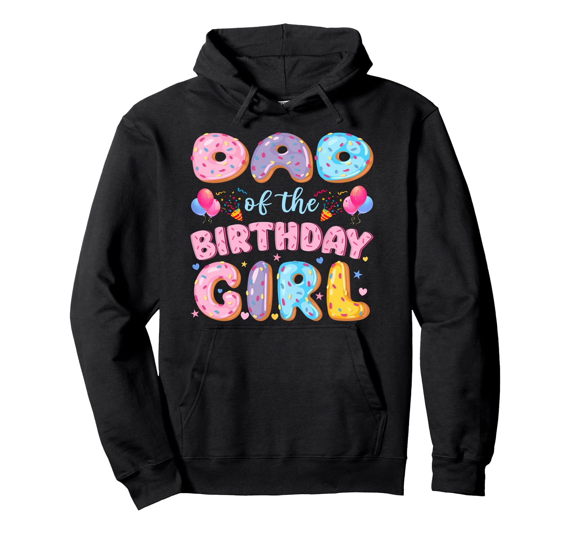Dad Birthday Sweet Donut Birthday Party Hoodie - Streetwear Style Men Women - T-Shirt, Sweatshirt, Hoodie
