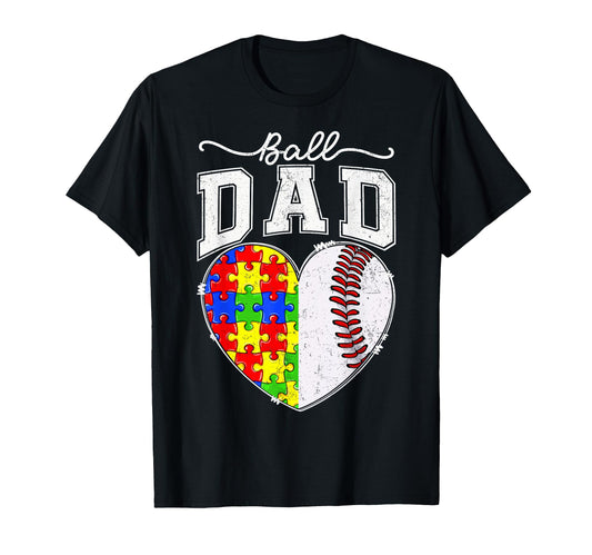 Ball Dad Papa Autism Awareness Day T-Shirt - Unique Graphic Unisex - T-Shirt, Sweatshirt, Hoodie