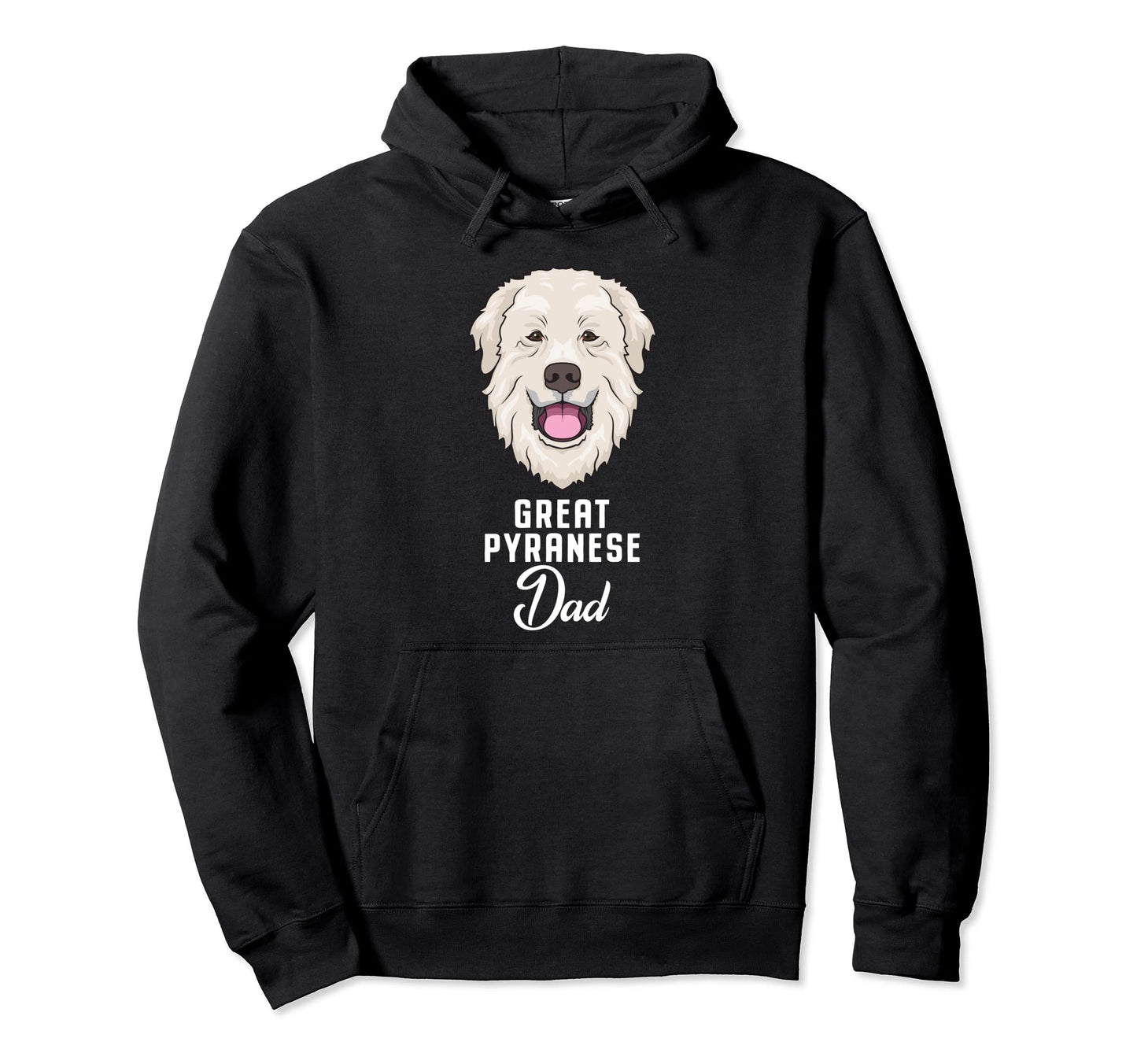 Great Pyrenees Dog Dad Hoodie - Casual Everyday Wear Men Women - T-Shirt, Sweatshirt, Hoodie