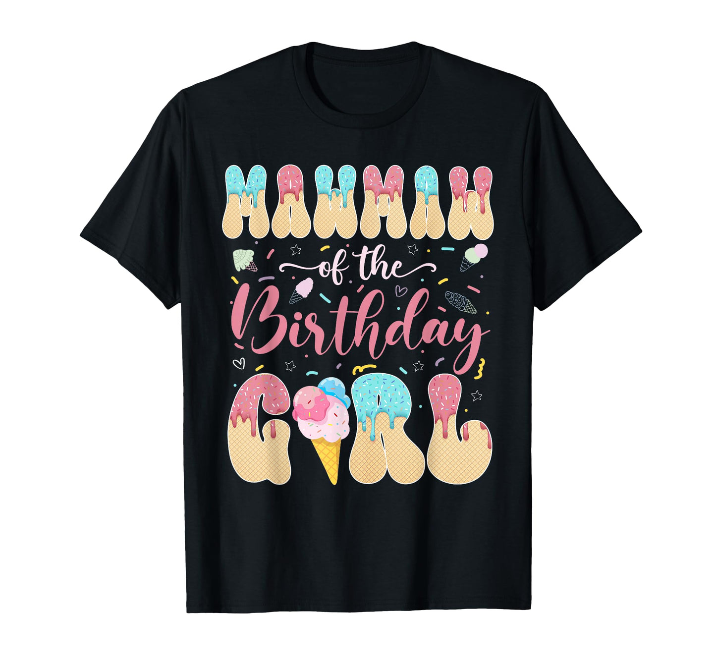 Mawmaw Birthday Sweet Ice Cream T-Shirt - Aesthetic Graphic for Adults - T-Shirt, Sweatshirt, Hoodie