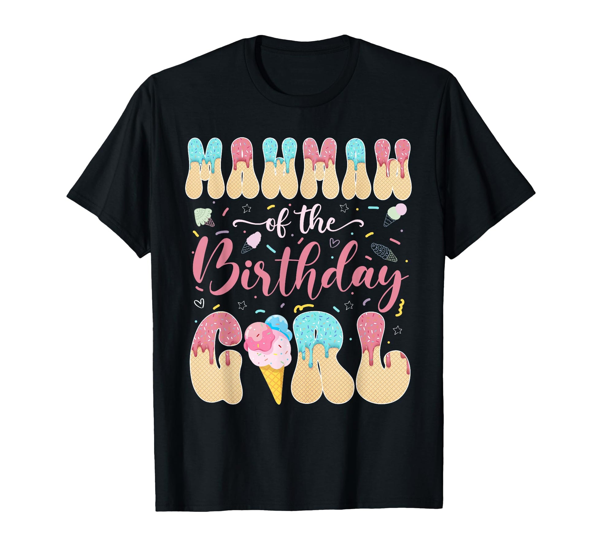 Mawmaw Birthday Sweet Ice Cream T-Shirt - Aesthetic Graphic for Adults - T-Shirt, Sweatshirt, Hoodie