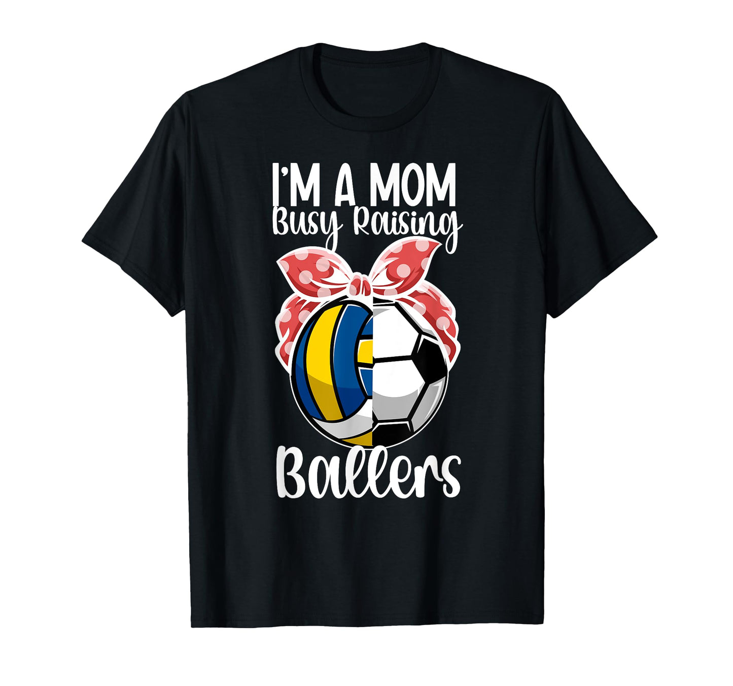Im Mom Busy Raising Ballers T-Shirt - Minimalist Print for Adults - T-Shirt, Sweatshirt, Hoodie