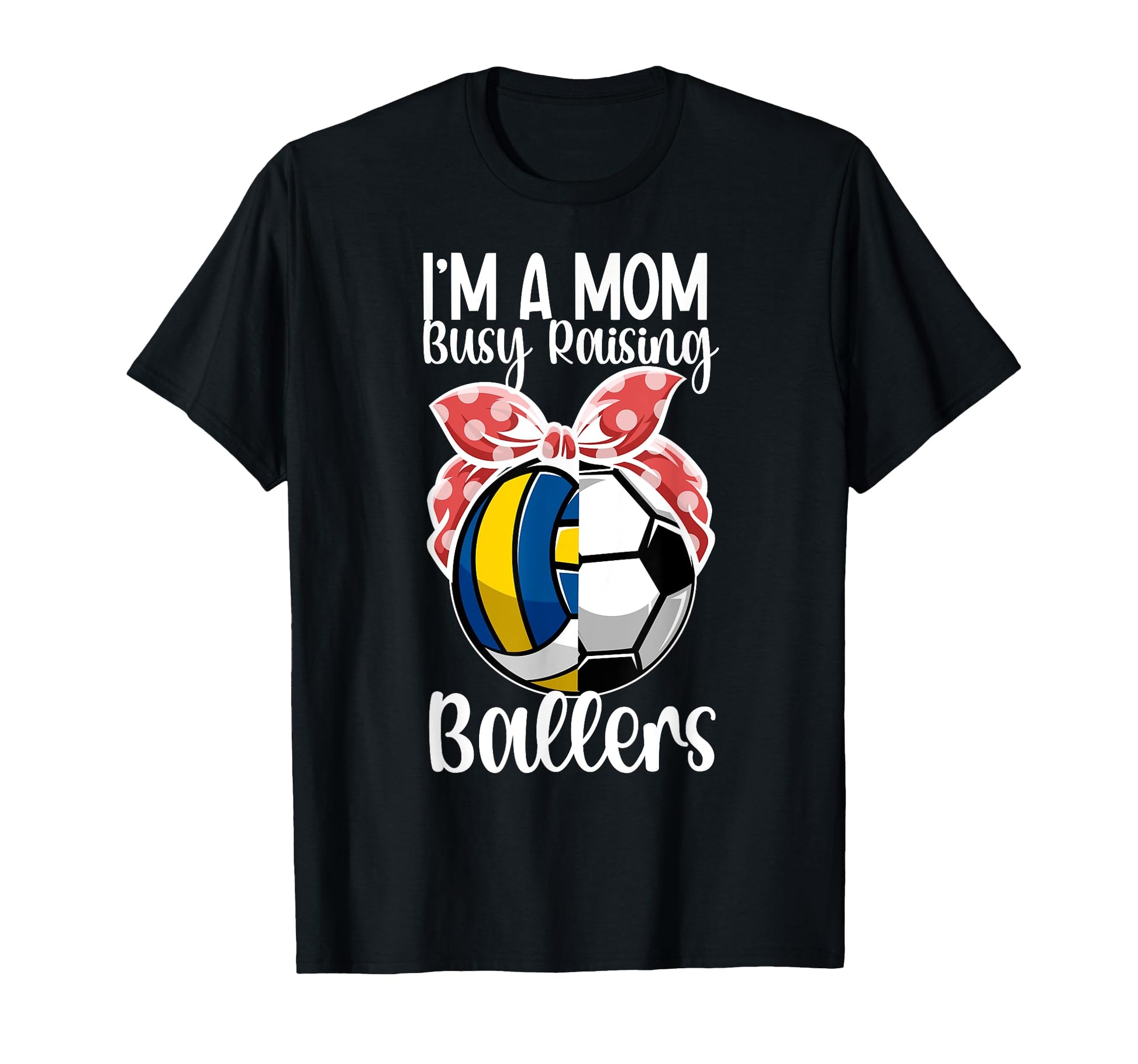 Im Mom Busy Raising Ballers T-Shirt - Minimalist Print for Adults - T-Shirt, Sweatshirt, Hoodie