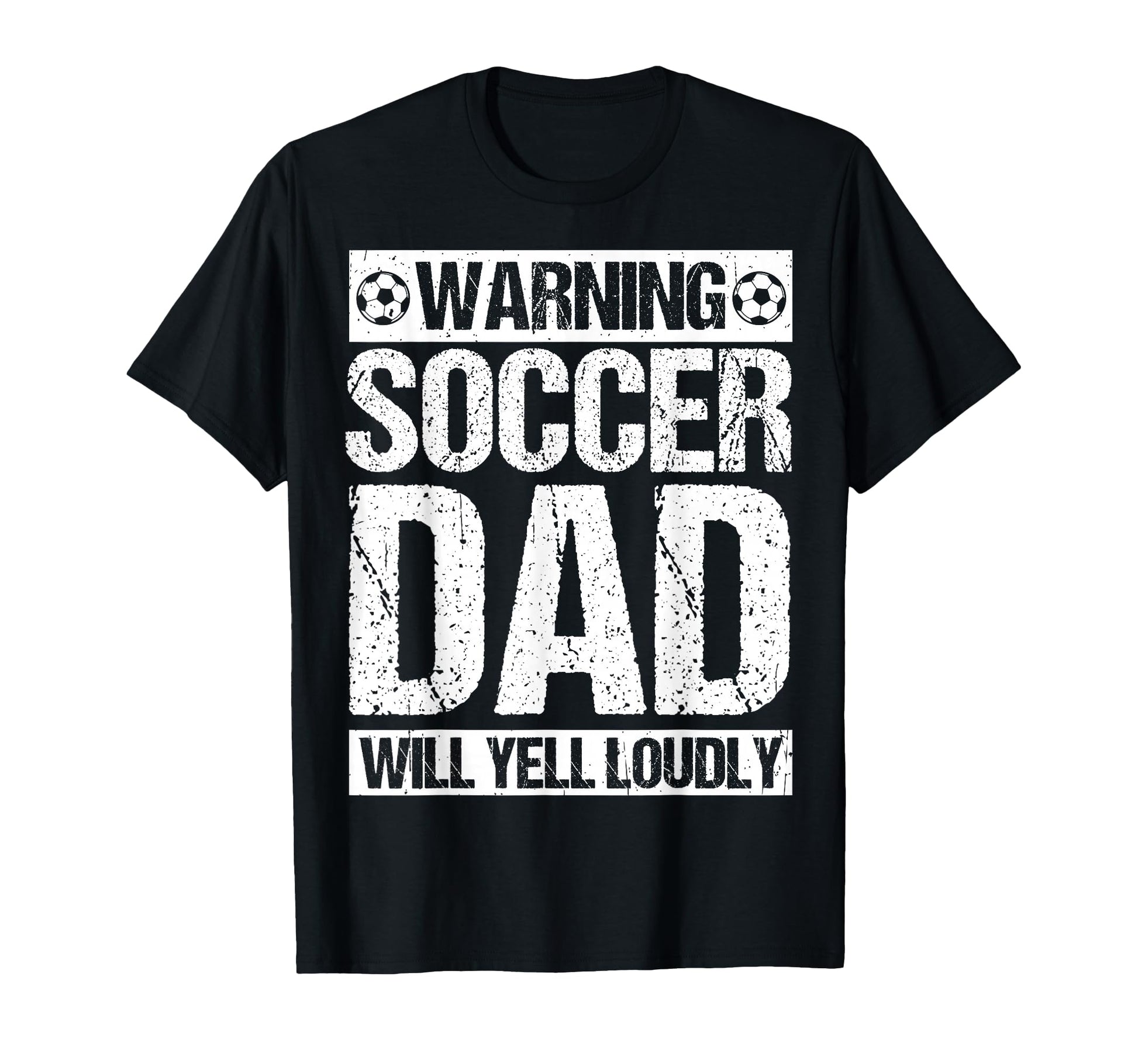 Warning Soccer Dad Will Yell Loudly T-Shirt - Graphic Print for Adults - T-Shirt, Sweatshirt, Hoodie