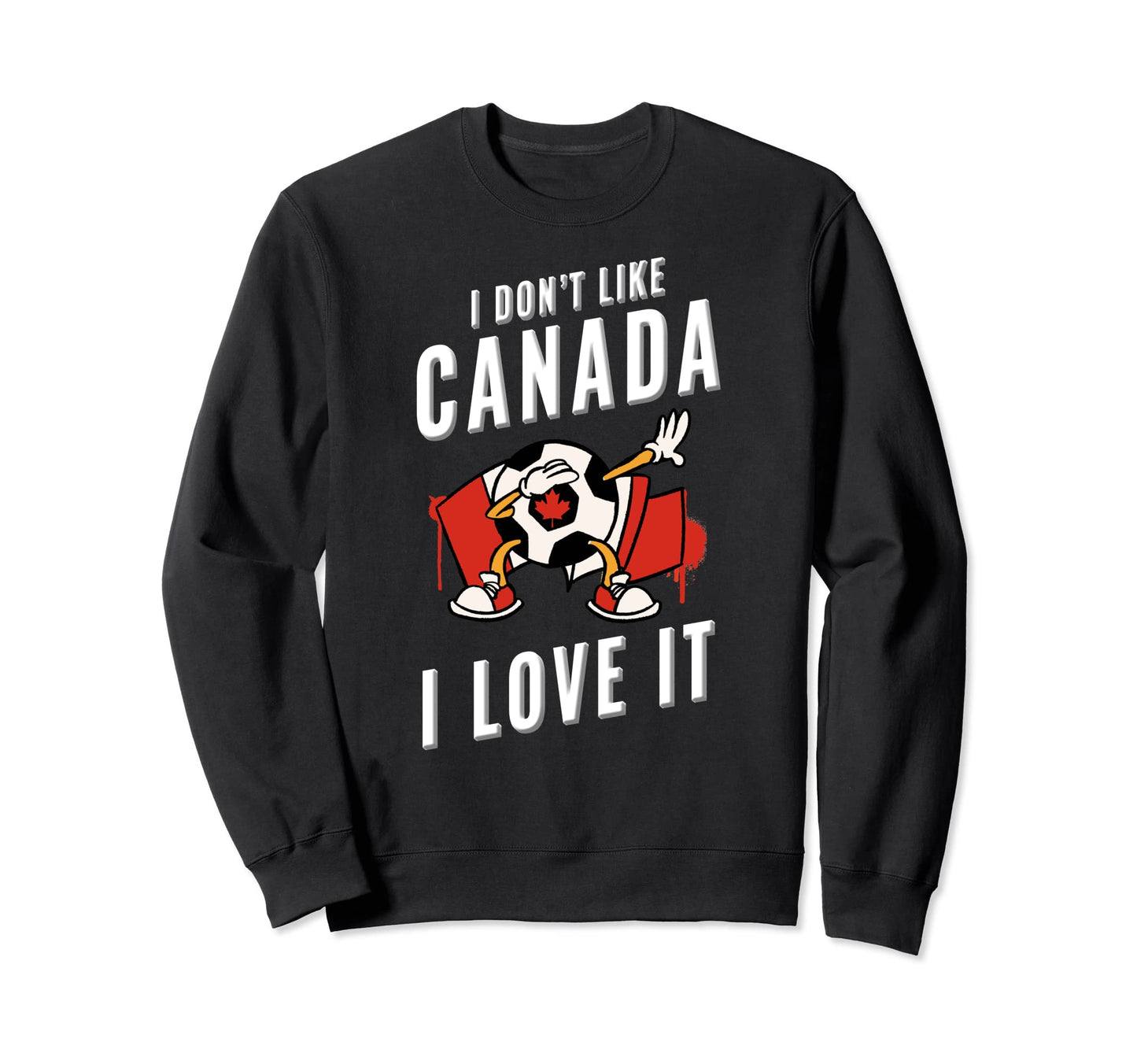 Canada Soccer Supporters Fun Flag Sweatshirt - Unique Graphic Unisex - T-Shirt, Sweatshirt, Hoodie