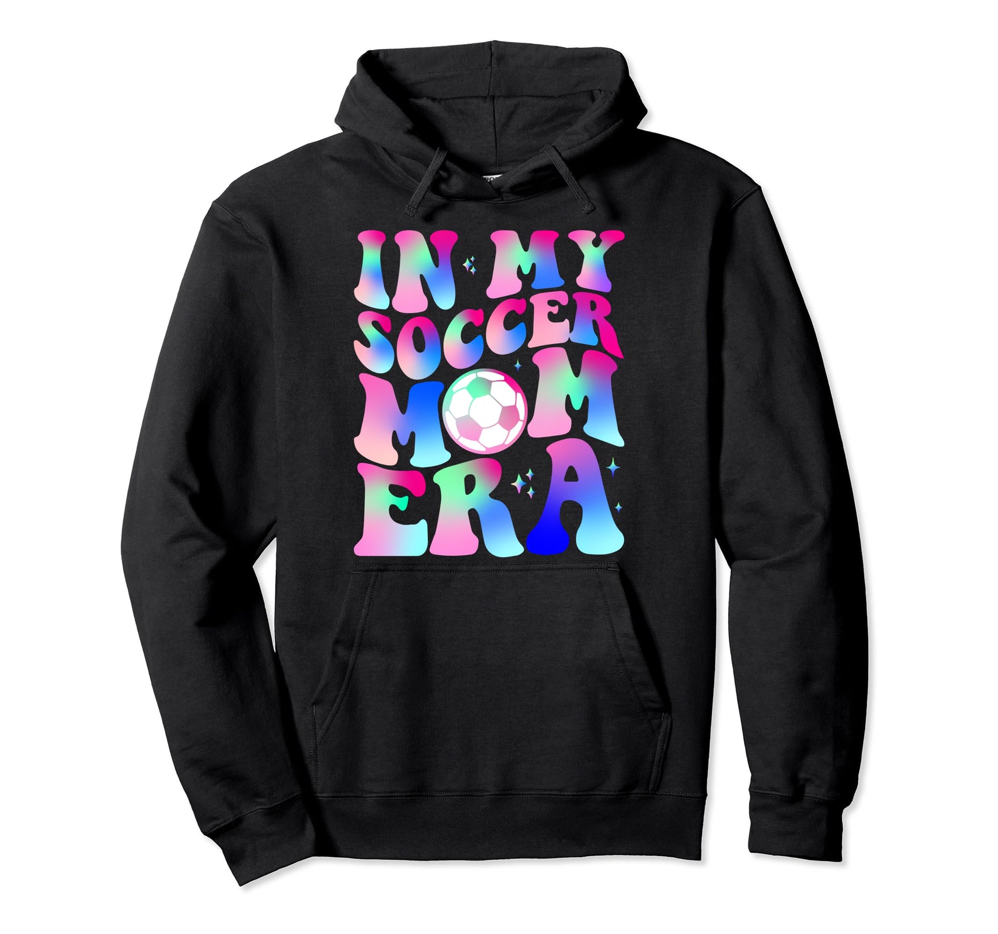 Funny My Soccer Mom Era Soccer Mama Hoodie - Streetwear Style Unisex - T-Shirt, Sweatshirt, Hoodie