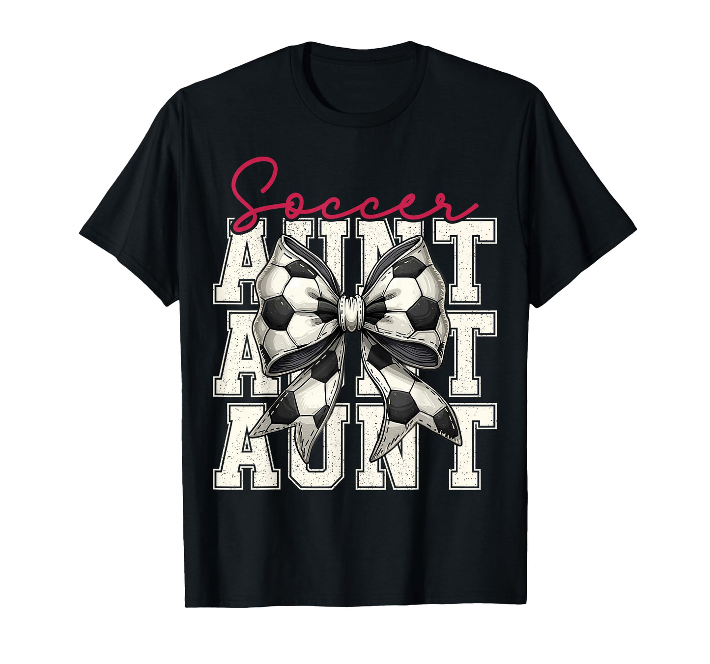 Soccer Aunt Funny Coquette Bow T-Shirt - Fun Novelty Design for Adults - T-Shirt, Sweatshirt, Hoodie