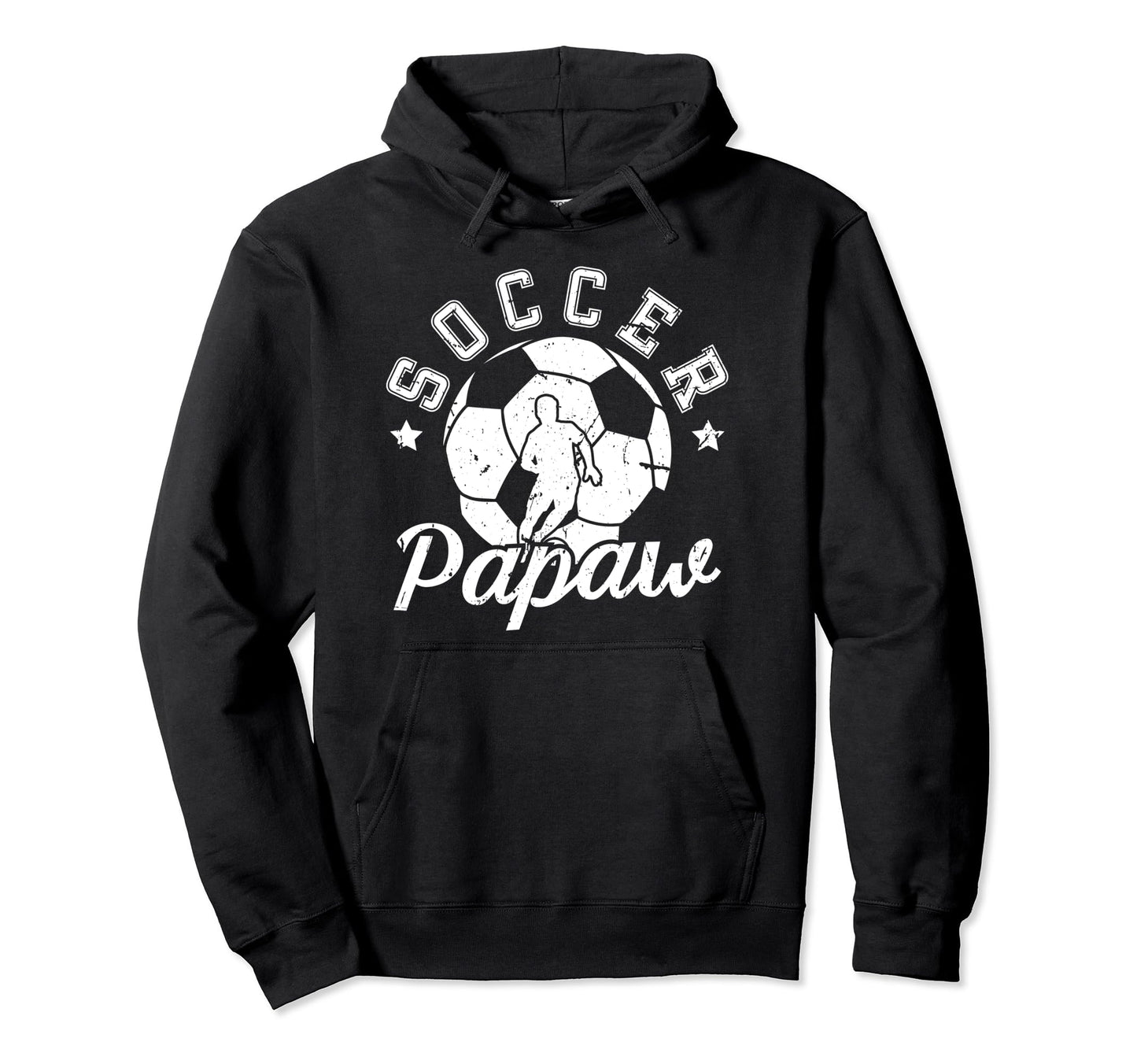 Soccer Papaw Grandpa Papaw Soccer Hoodie - Streetwear Style for Adults - T-Shirt, Sweatshirt, Hoodie