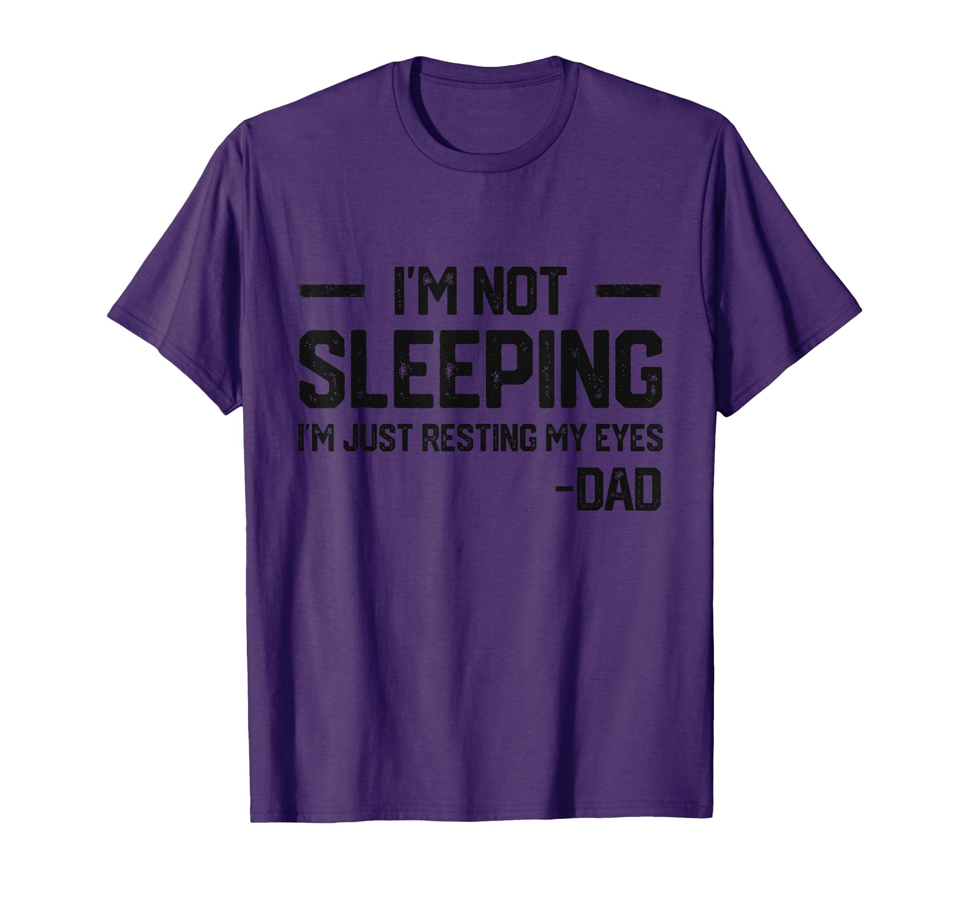 Im Not Sleeping Im Just Resting My T-Shirt - Casual Everyday Wear Unisex - T-Shirt, Sweatshirt, Hoodie