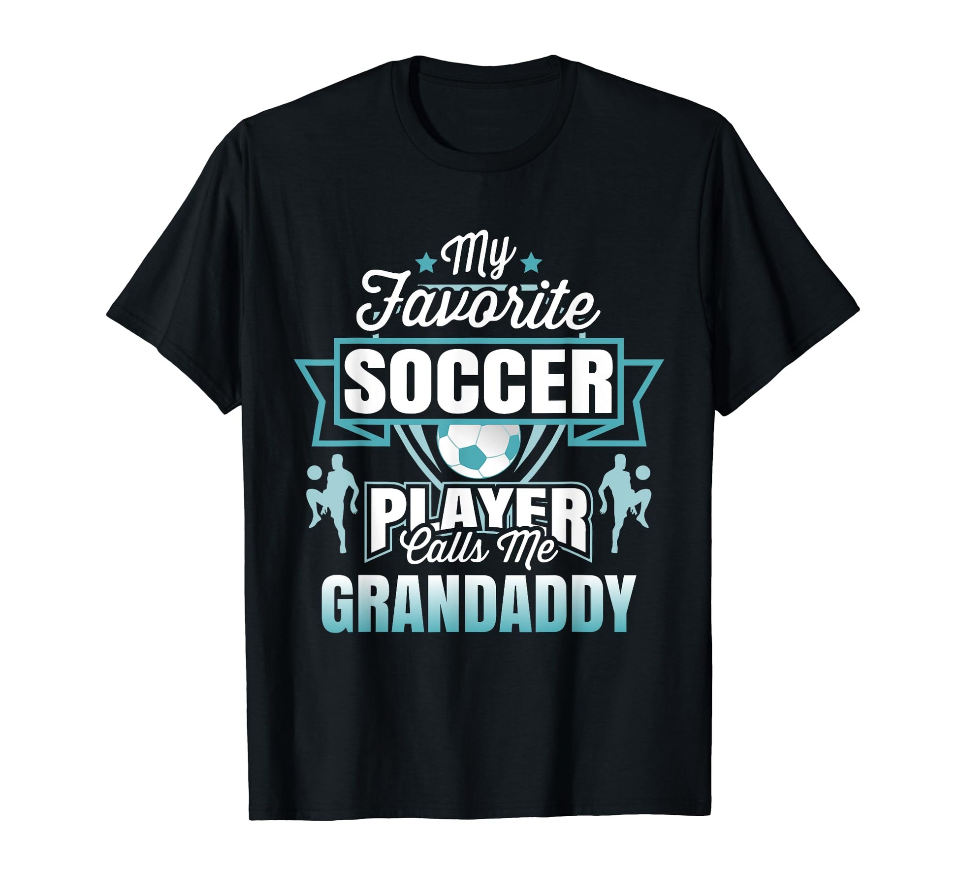 Mens Soccer My Favorite Player Calls Me T-Shirt - Graphic Print Unisex - T-Shirt, Sweatshirt, Hoodie