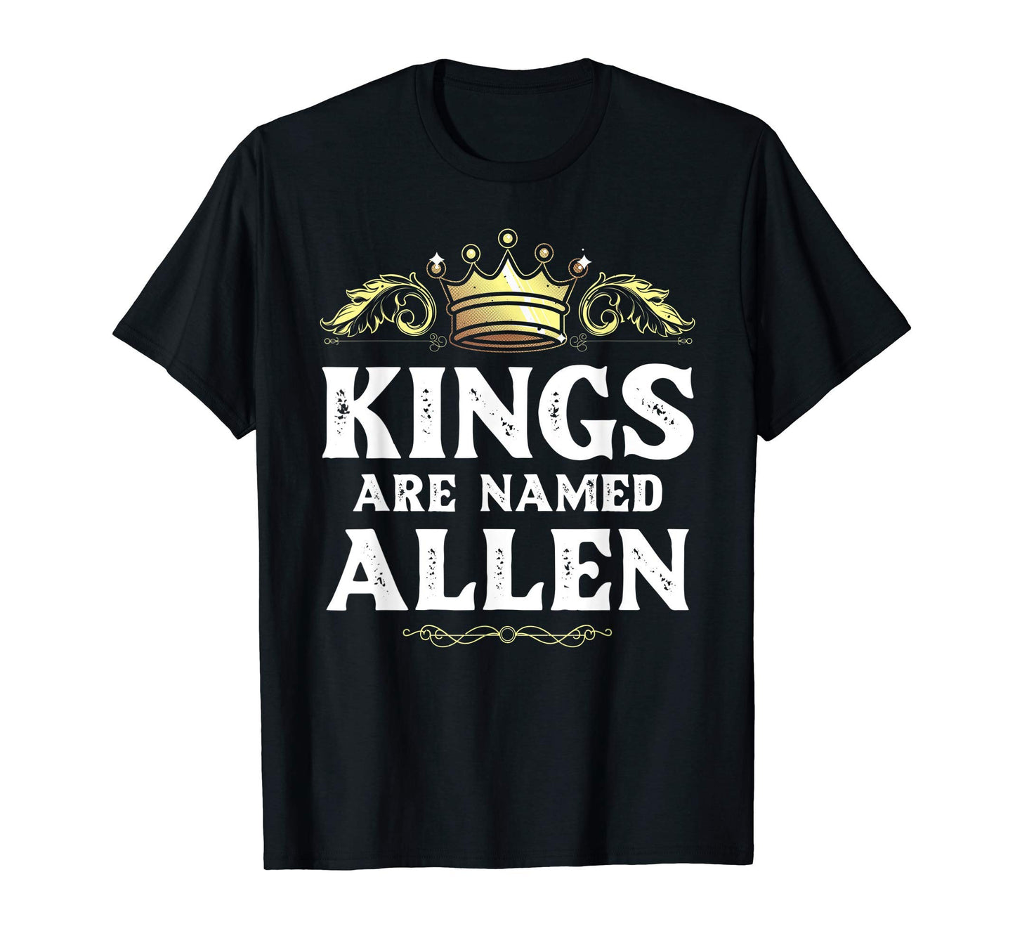 Kings Are Named Allen Gift Funny T-Shirt - Minimalist Print Men Women - T-Shirt, Sweatshirt, Hoodie