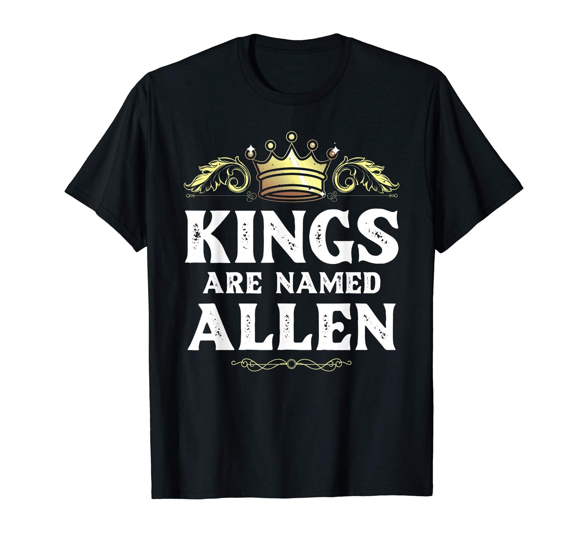 Kings Are Named Allen Gift Funny T-Shirt - Minimalist Print Men Women - T-Shirt, Sweatshirt, Hoodie