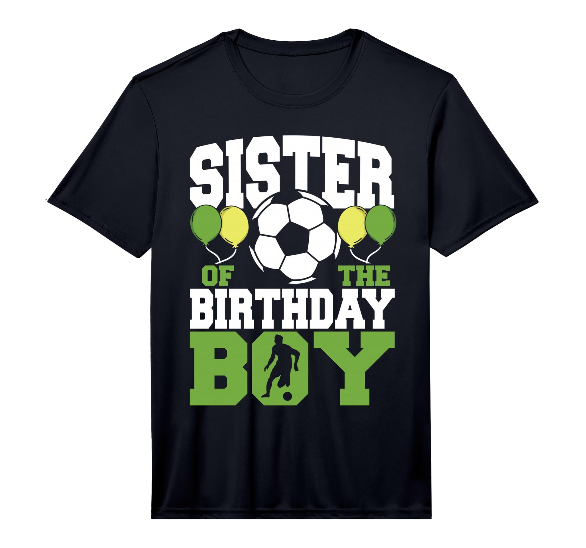 Sister Birthday Family Matching Soccer T-Shirt - Trendy Graphic for Adults - T-Shirt, Sweatshirt, Hoodie