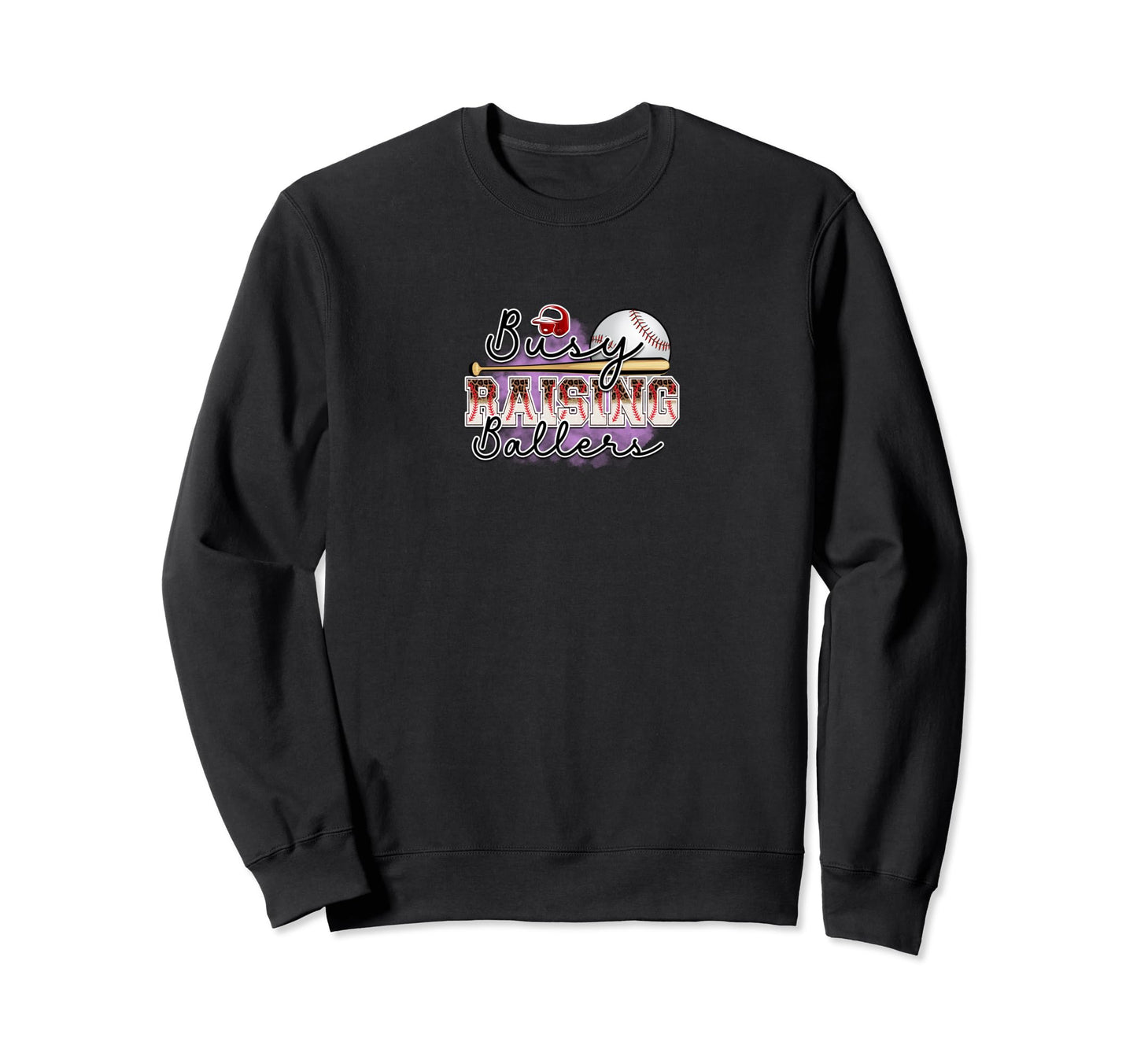 Busy Raising Ballers Funny Baseball Sweatshirt - Custom Art Print Unisex - T-Shirt, Sweatshirt, Hoodie