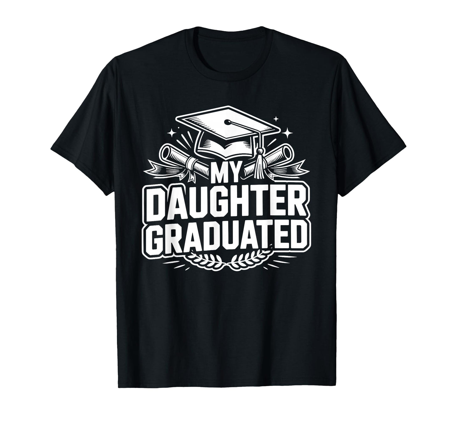 My Daughter Graduated Proud Mom 2026 T-Shirt - Minimalist Print Men Women - T-Shirt, Sweatshirt, Hoodie