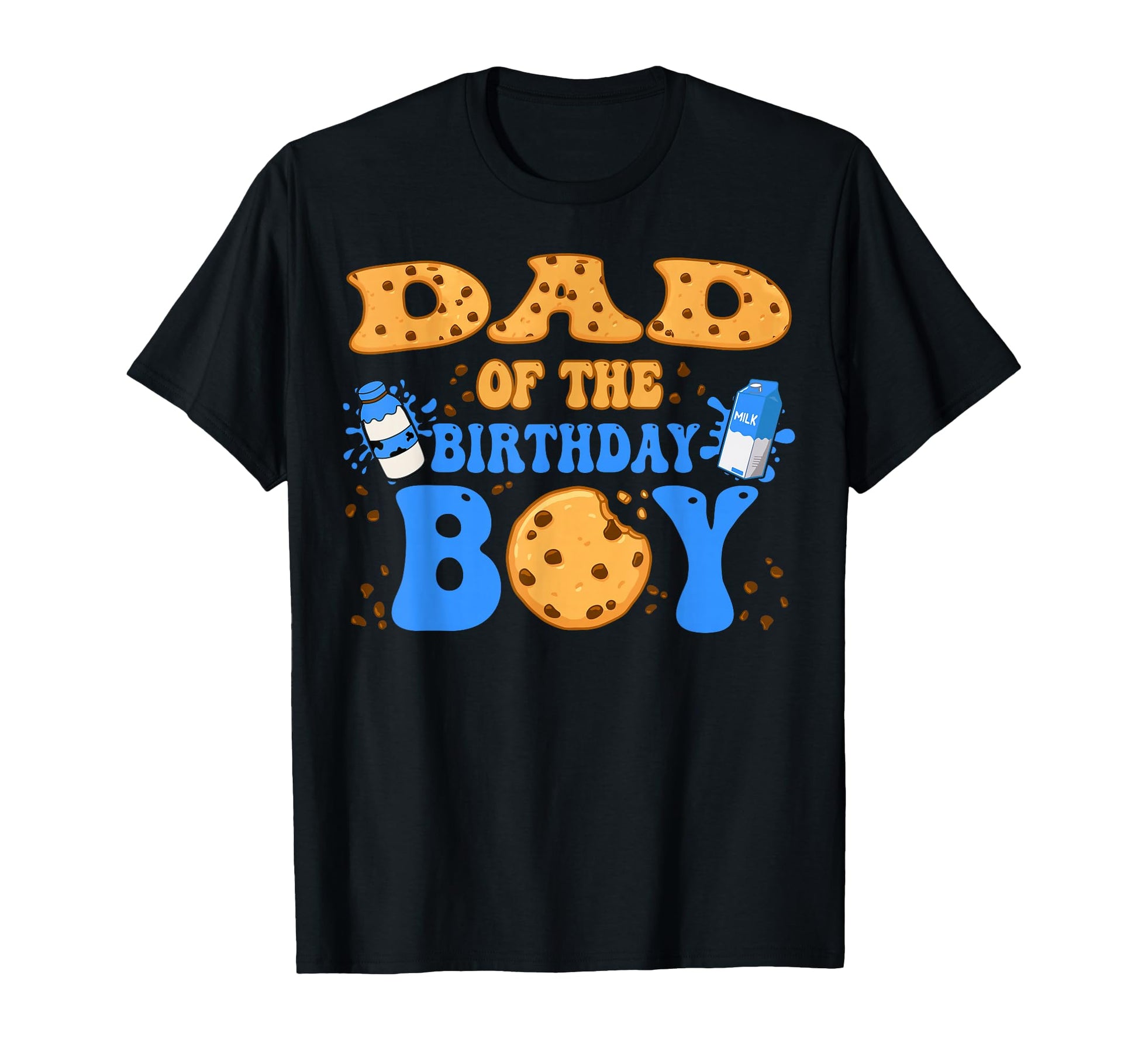 Dad Birthday Milk And Cookies Lover T-Shirt - Fun Novelty Design Unisex - T-Shirt, Sweatshirt, Hoodie
