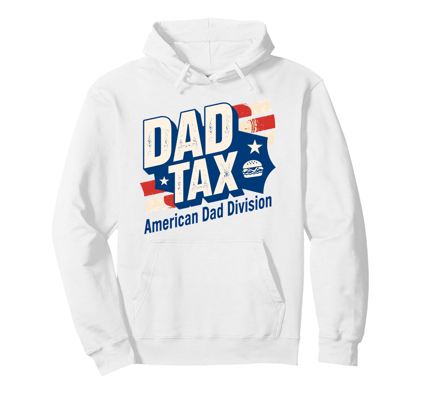 Dad Tax Definition Funny Fathers Day Hoodie - Minimalist Print Men Women - T-Shirt, Sweatshirt, Hoodie