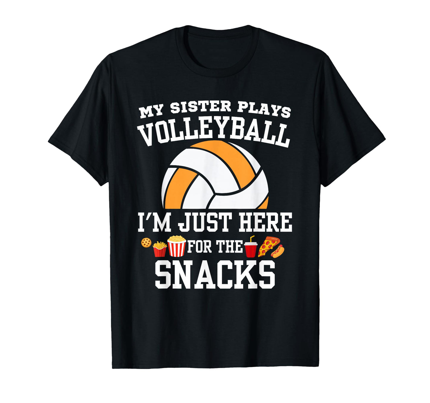 My Sister Plays Volleyball Just Here T-Shirt - Trendy Graphic for Adults - T-Shirt, Sweatshirt, Hoodie