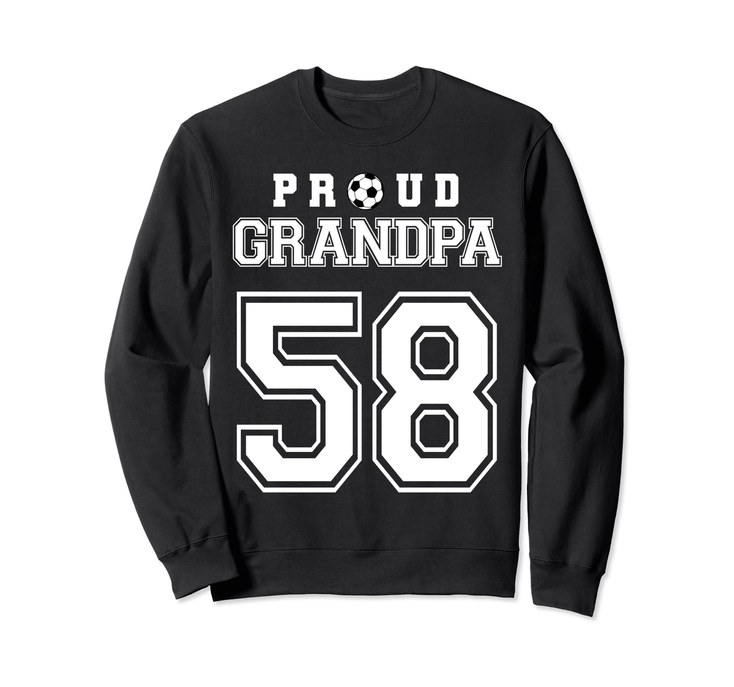 Number 58 Custom Proud Soccer Futbol Sweatshirt - Graphic Print Men Women - T-Shirt, Sweatshirt, Hoodie