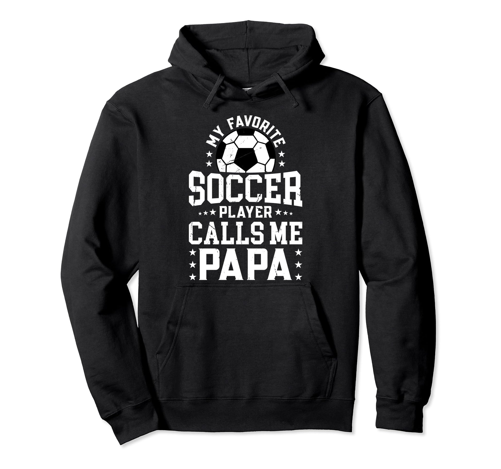 My Favorite Soccer Player Calls Me Hoodie - Streetwear Style for Adults - T-Shirt, Sweatshirt, Hoodie