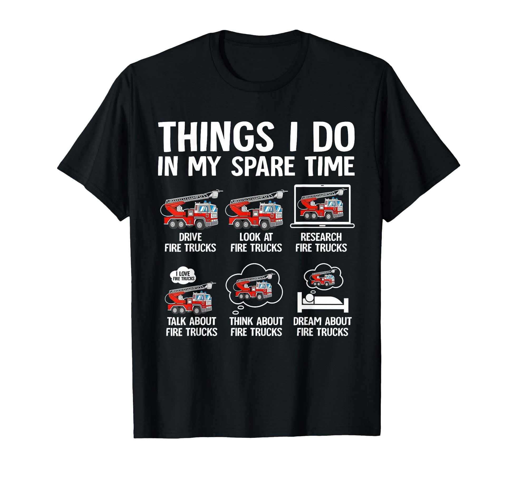 Things I Do My Spare Time Fire Trucks T-Shirt - Aesthetic Graphic Unisex - T-Shirt, Sweatshirt, Hoodie