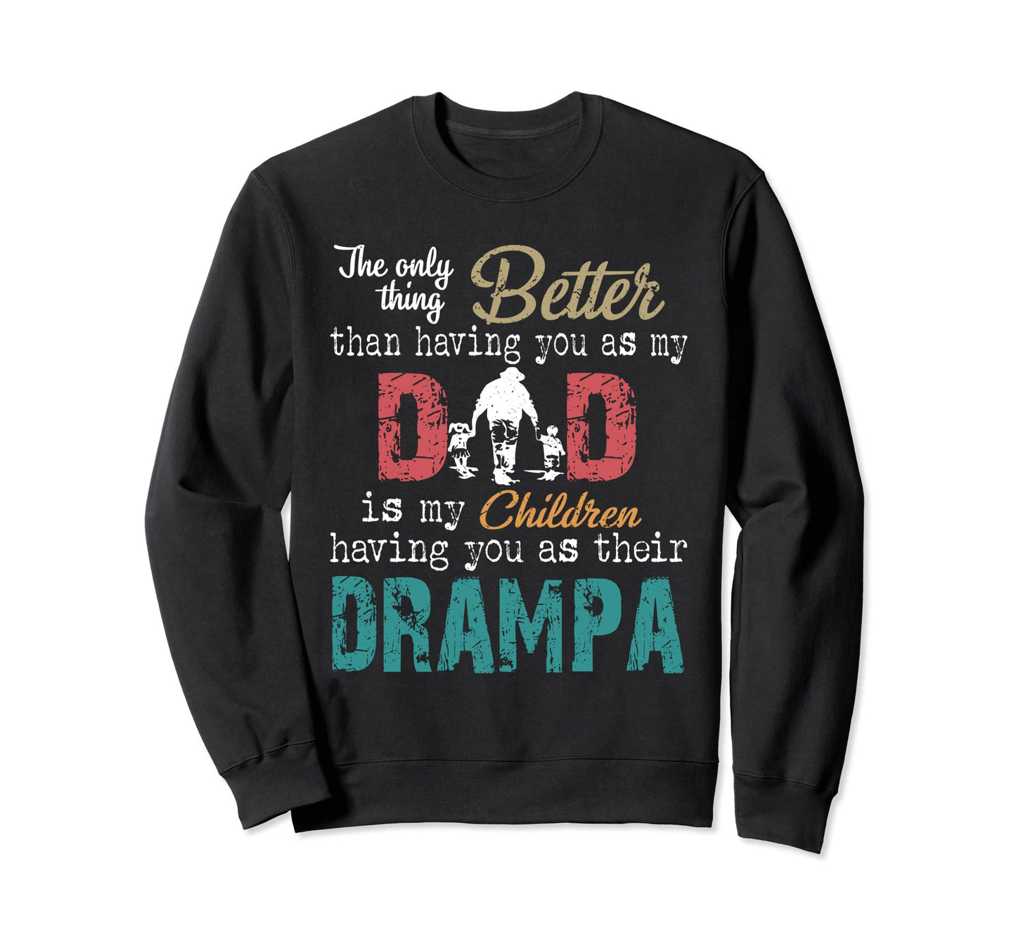 Dad And Grandpa Gift Sweatshirt - Novelty Apparel Unisex - T-Shirt, Sweatshirt, Hoodie