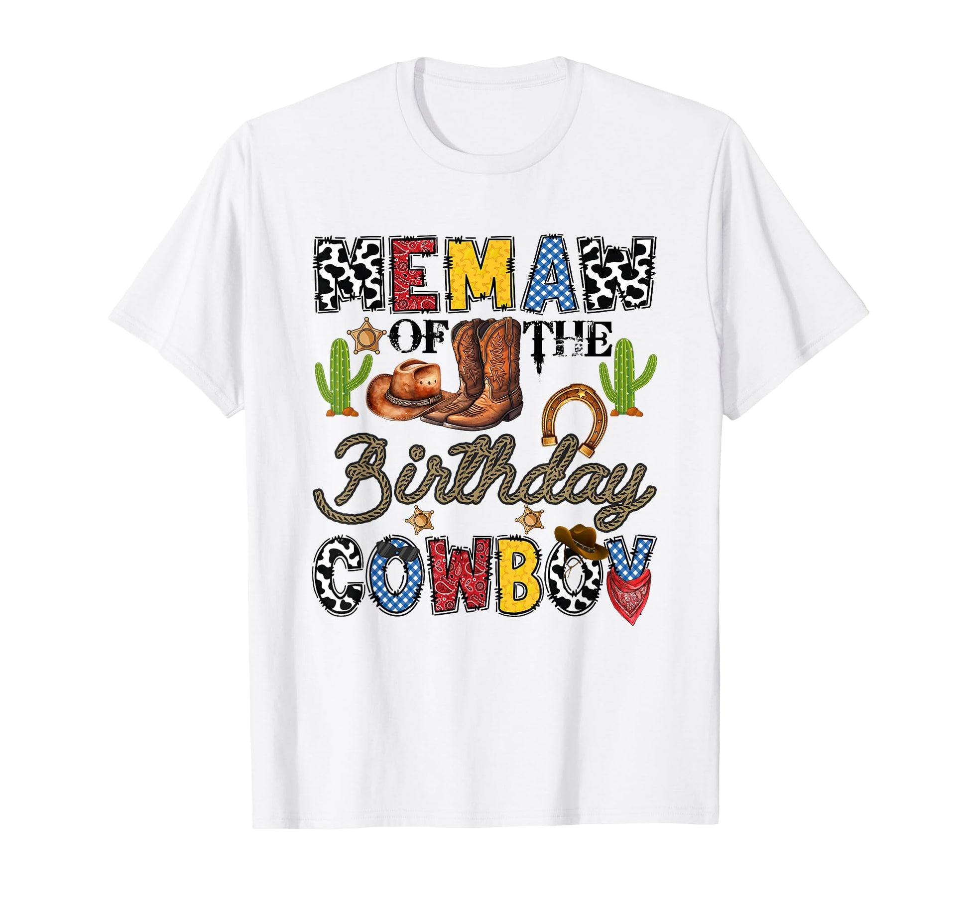 Memaw Birthday Cowboy Western Birthday T-Shirt - Novelty Apparel Men Women - T-Shirt, Sweatshirt, Hoodie