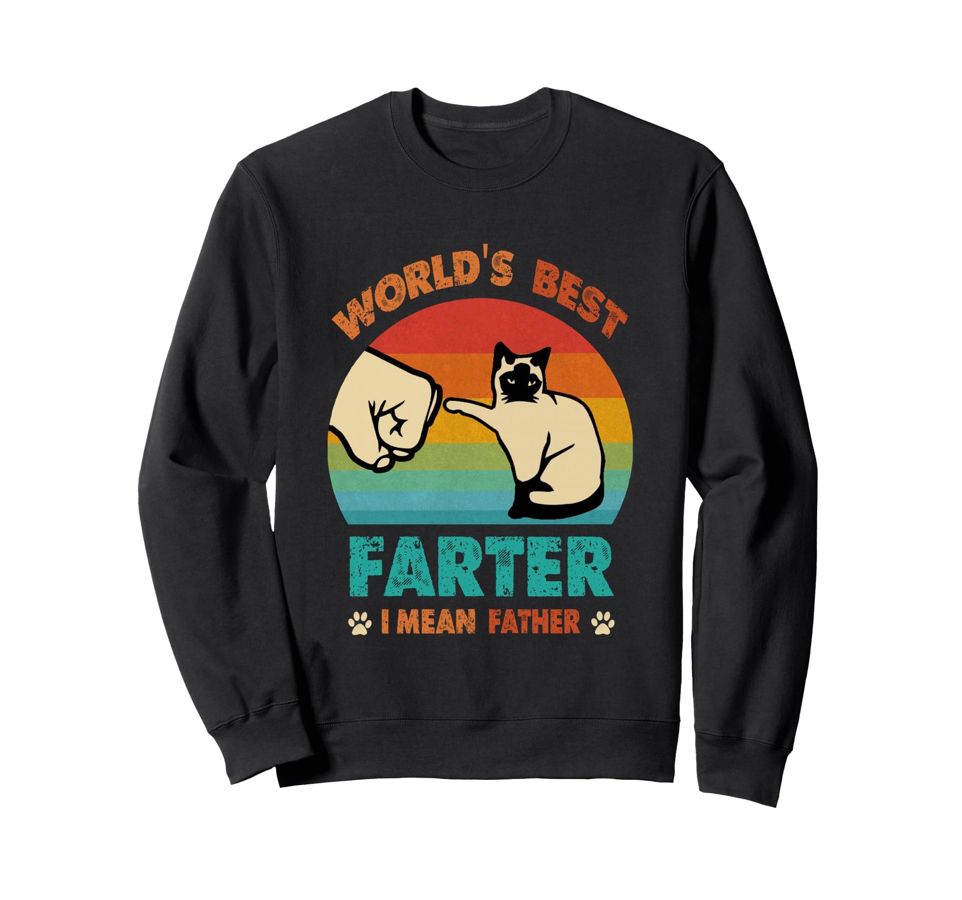Worlds Best Farter I Mean Father Sweatshirt - Unique Graphic for Adults - T-Shirt, Sweatshirt, Hoodie