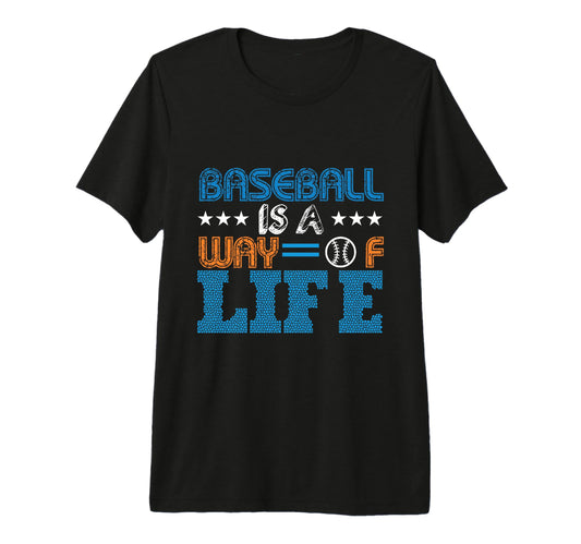 Baseball Is Way Life Baseball T-Shirt - Aesthetic Graphic for Adults - T-Shirt, Sweatshirt, Hoodie